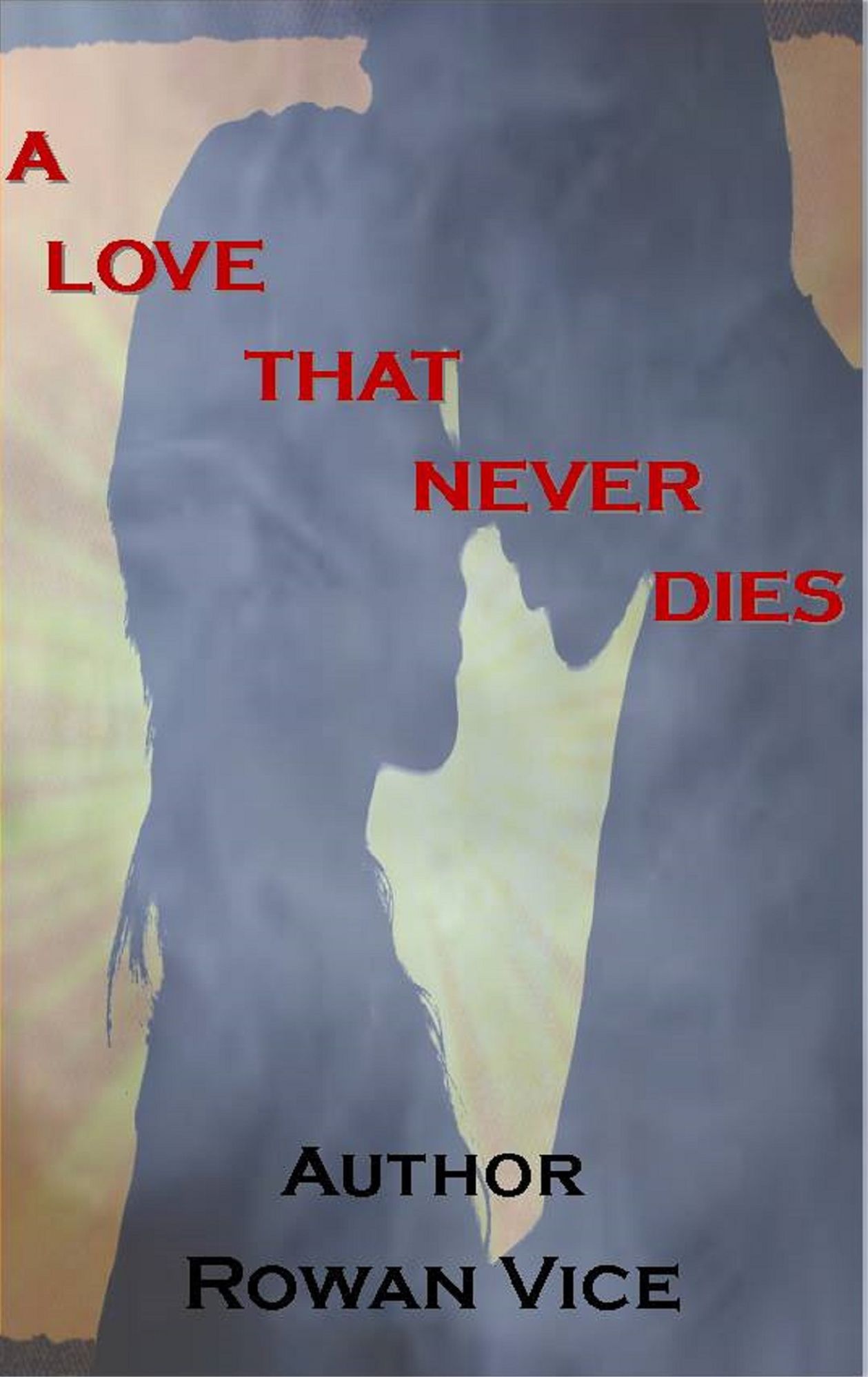 A Love That Never Dies