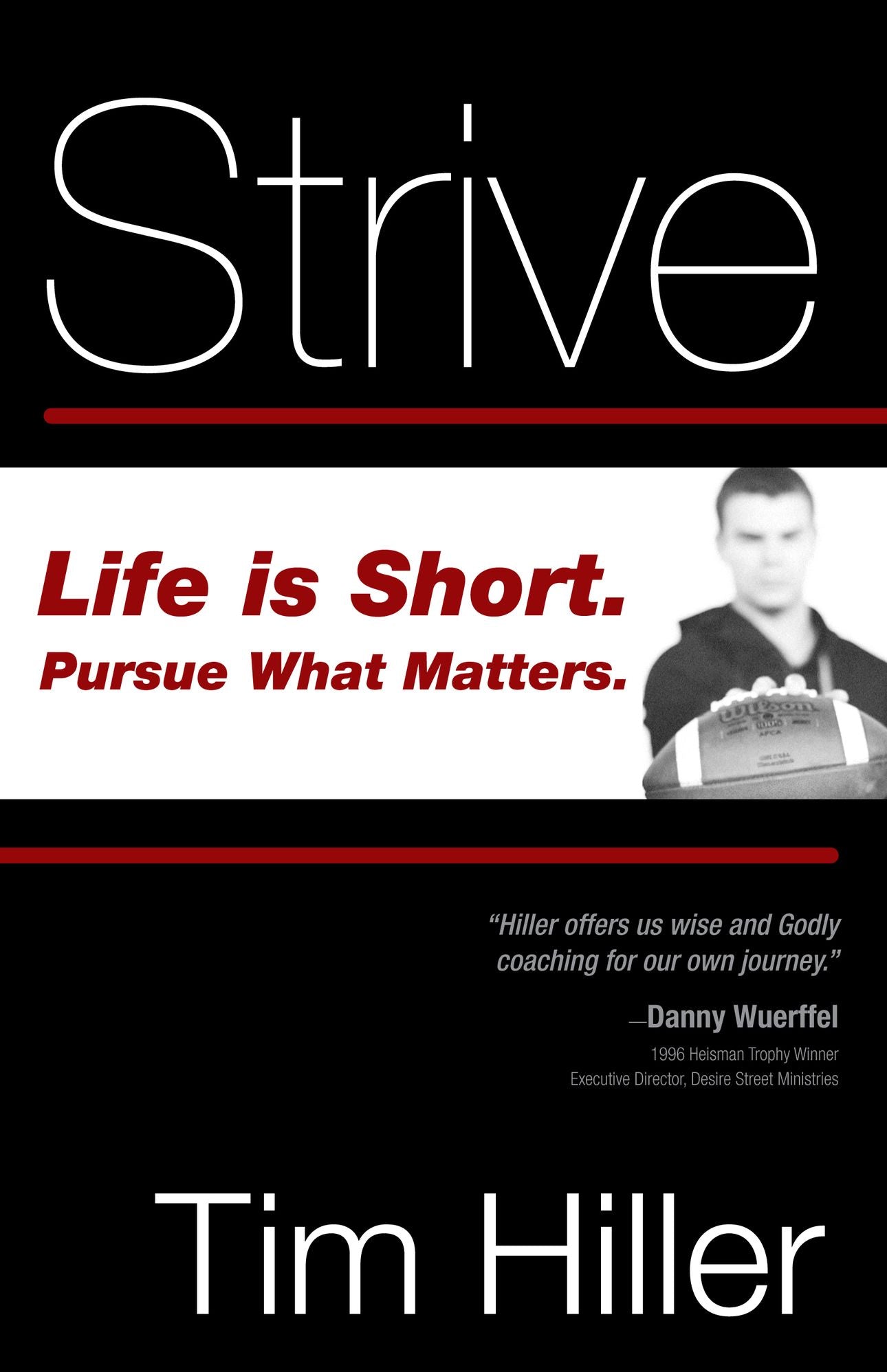 Strive: Life is Short, Pursue What Matters