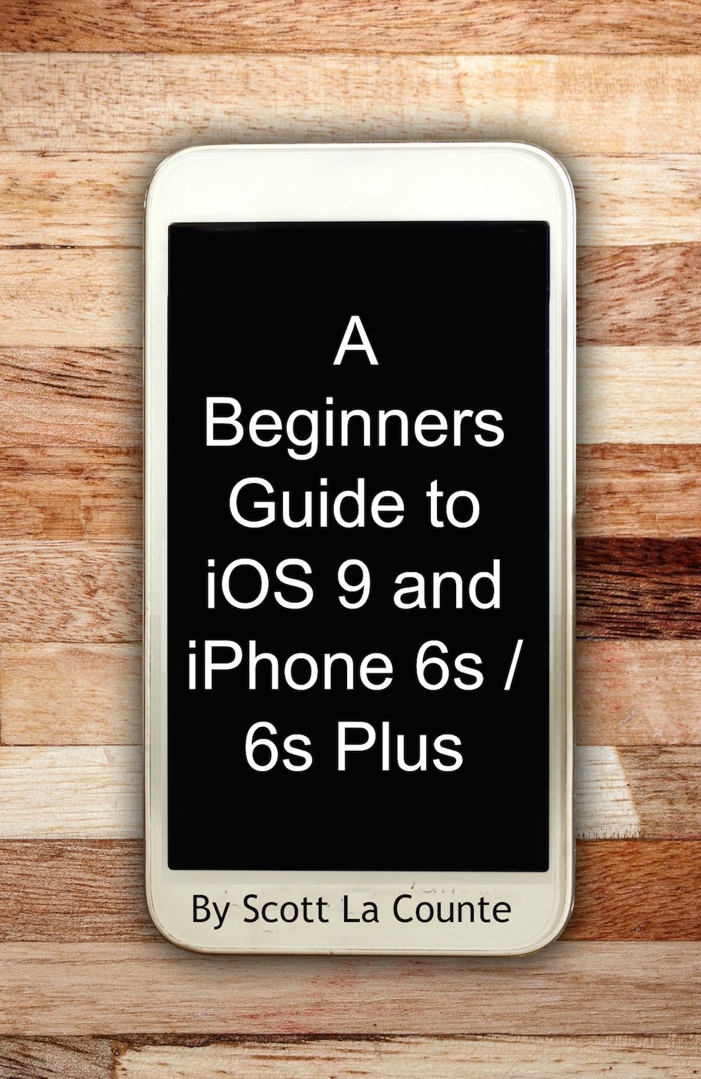 A Beginners Guide to iOS 9 and iPhone 6s / 6s Plus