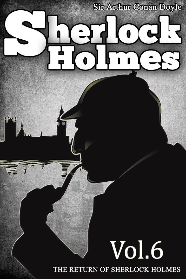The Return of Sherlock Holmes : [Special Illustrated Edition] [Free Audio Links]