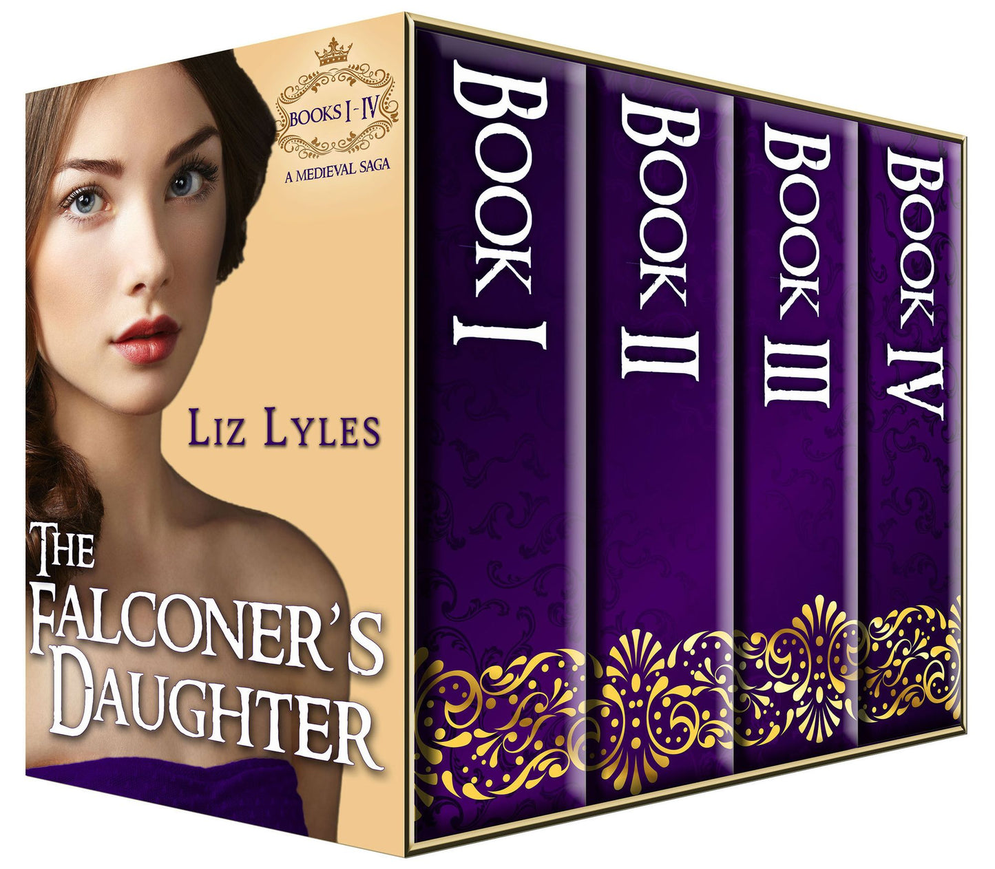 The Falconer's Daughter: A Medieval Saga: Books I - IV