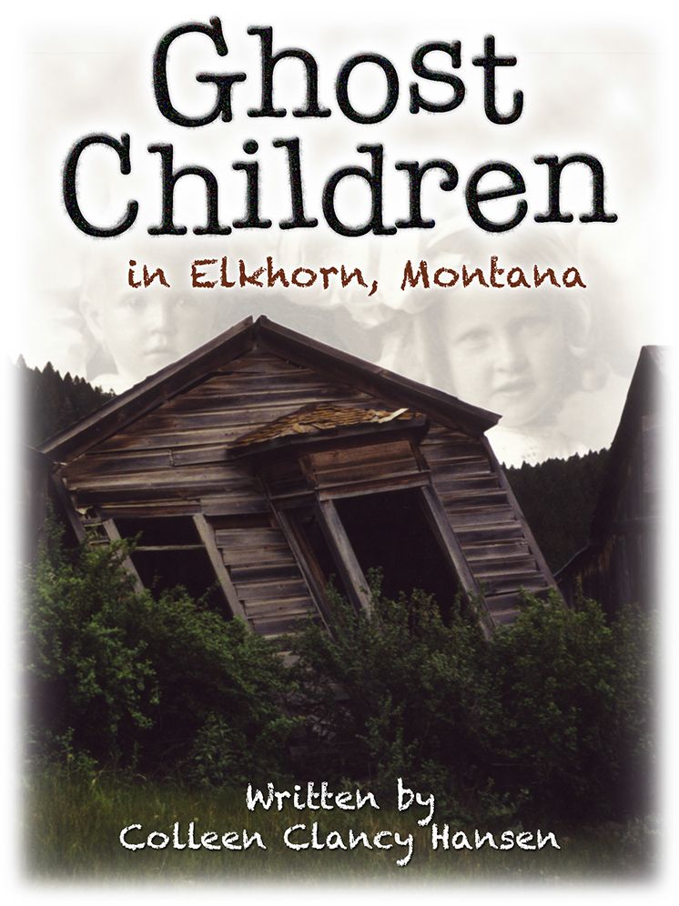 Ghost Children in Elkhorn, Montana