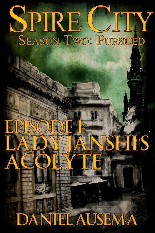 Lady Janshi's Acolyte, Spire City Season 2, Episode 1