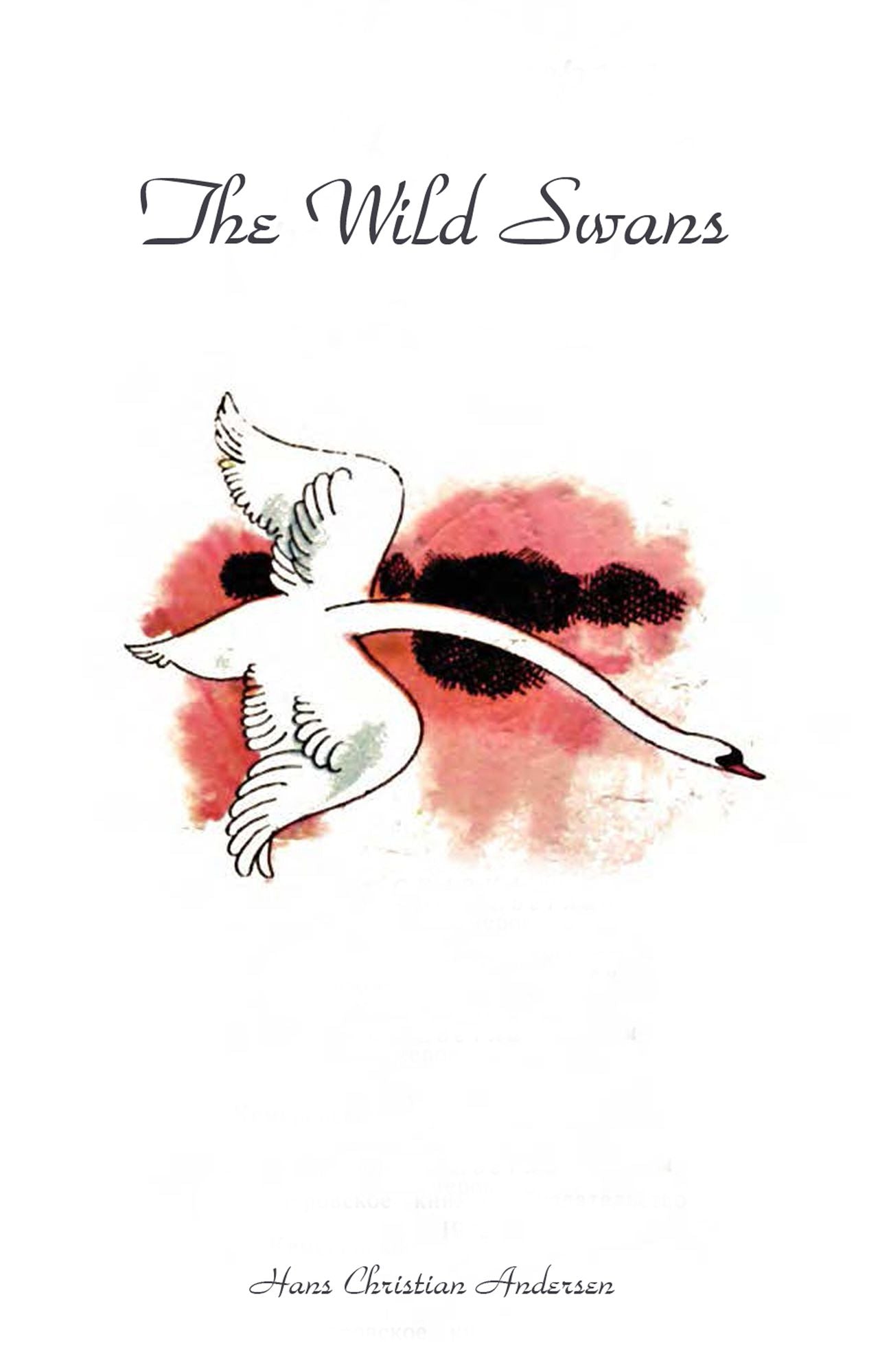 The Wild Swans (illustrated)