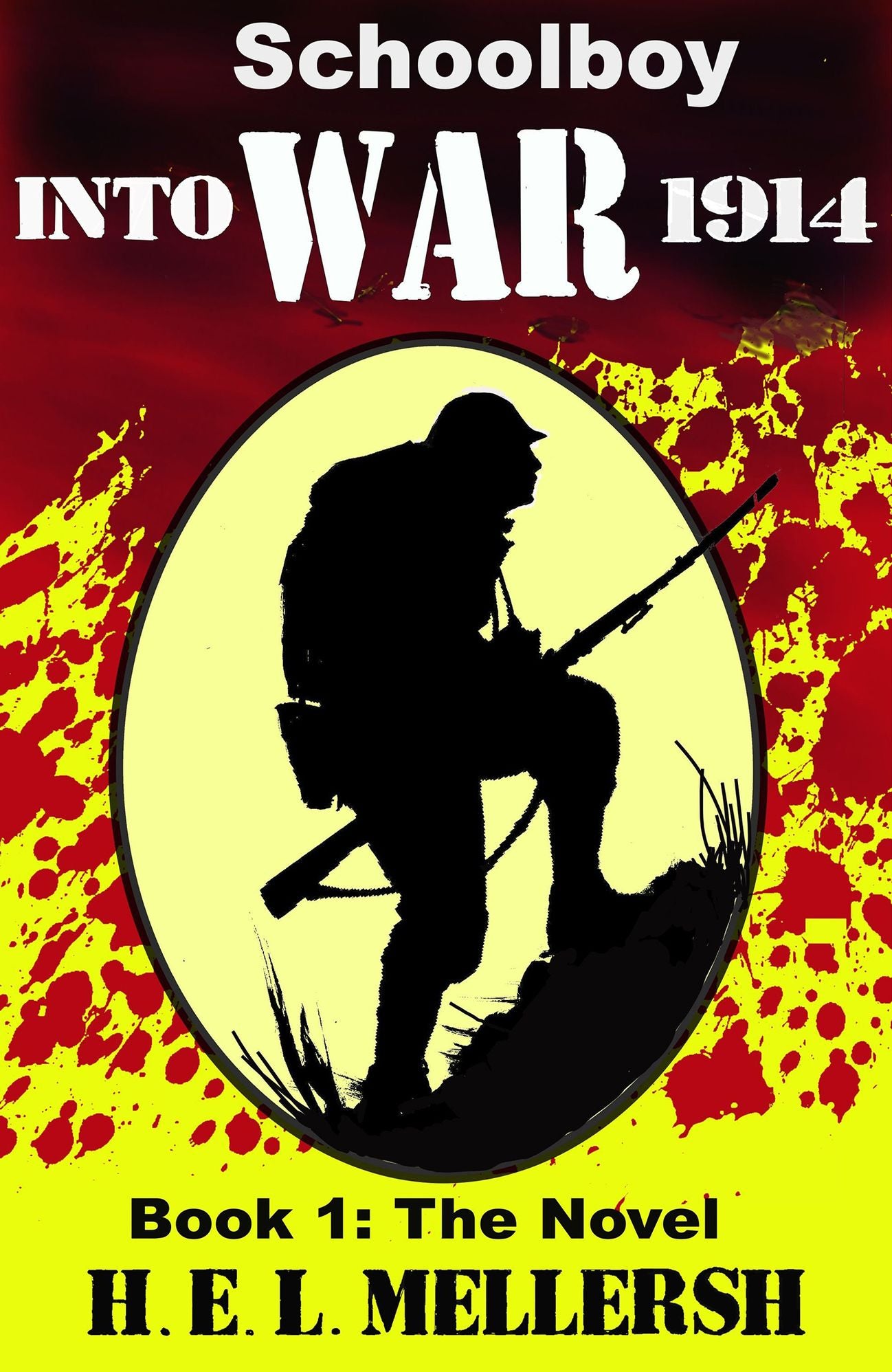 Schoolboy into war - Book 1: the Novel