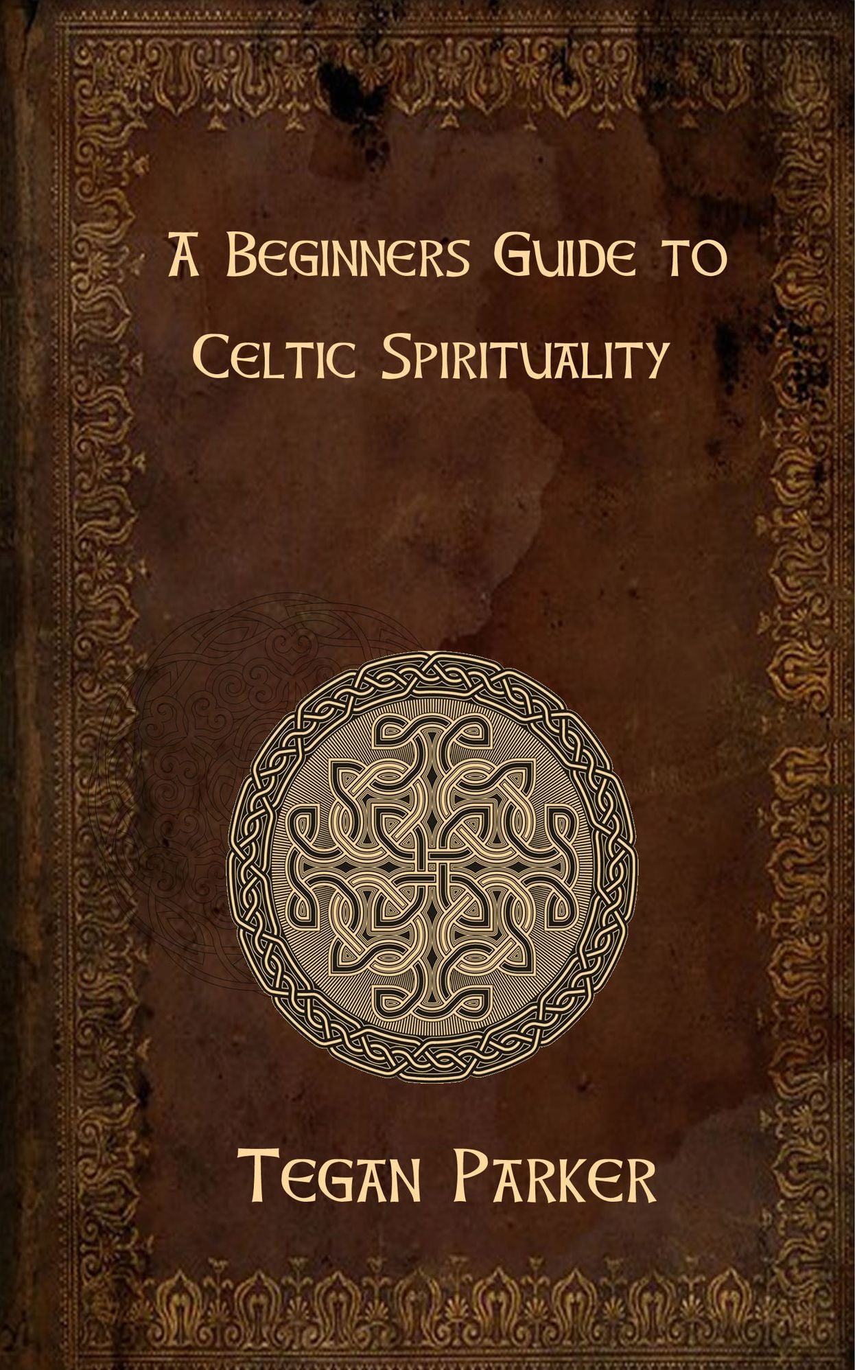 A Beginners Guide To Celtic Spirituality