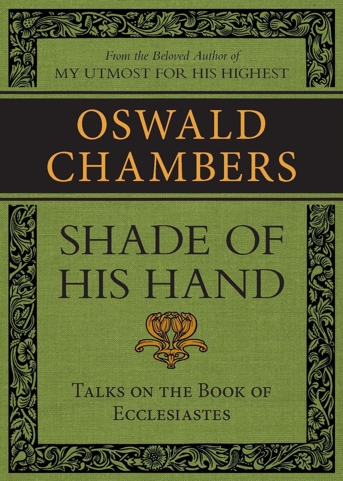 Shade of His Hand: Talks on the Book of Ecclesiastes