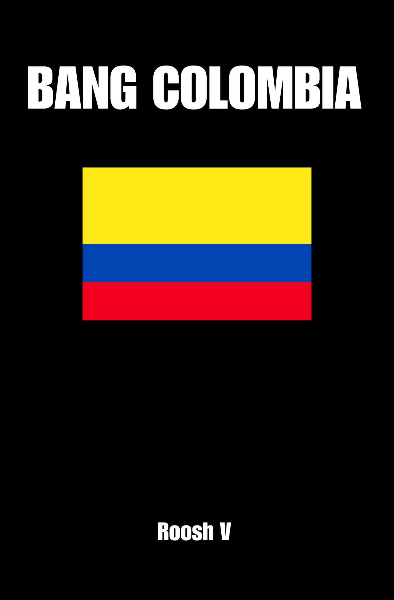 Bang Colombia: Textbook On How To Sleep With Colombian Women