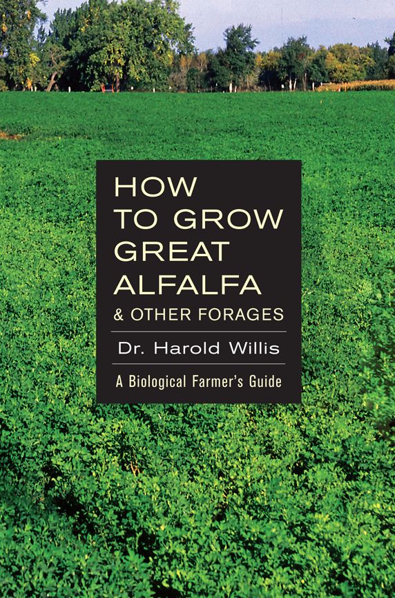 How to Grow Great Alfalfa and Other Forages