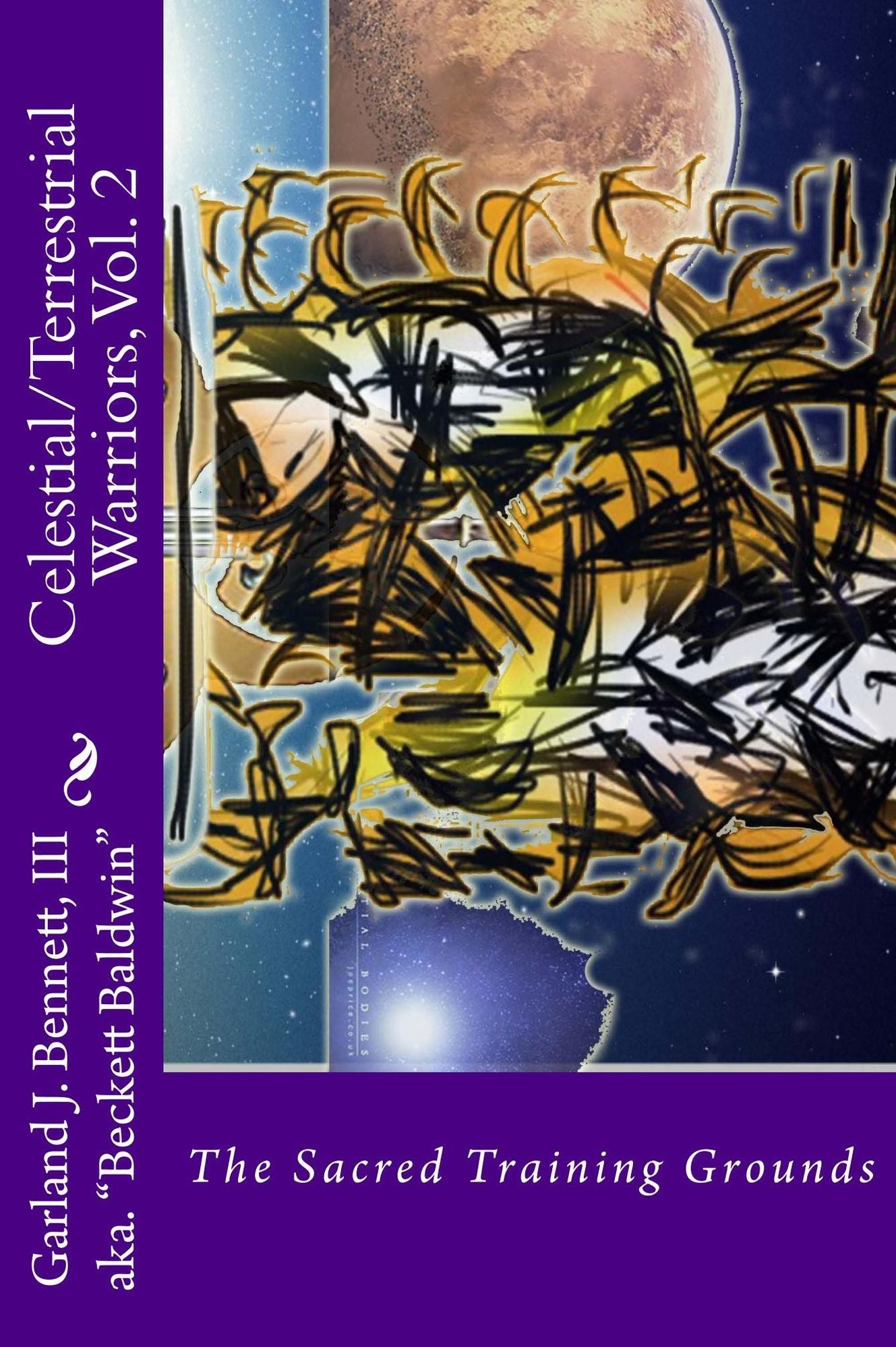 Celestial/Terrestrial Warriors: The Sacred Training Grounds
