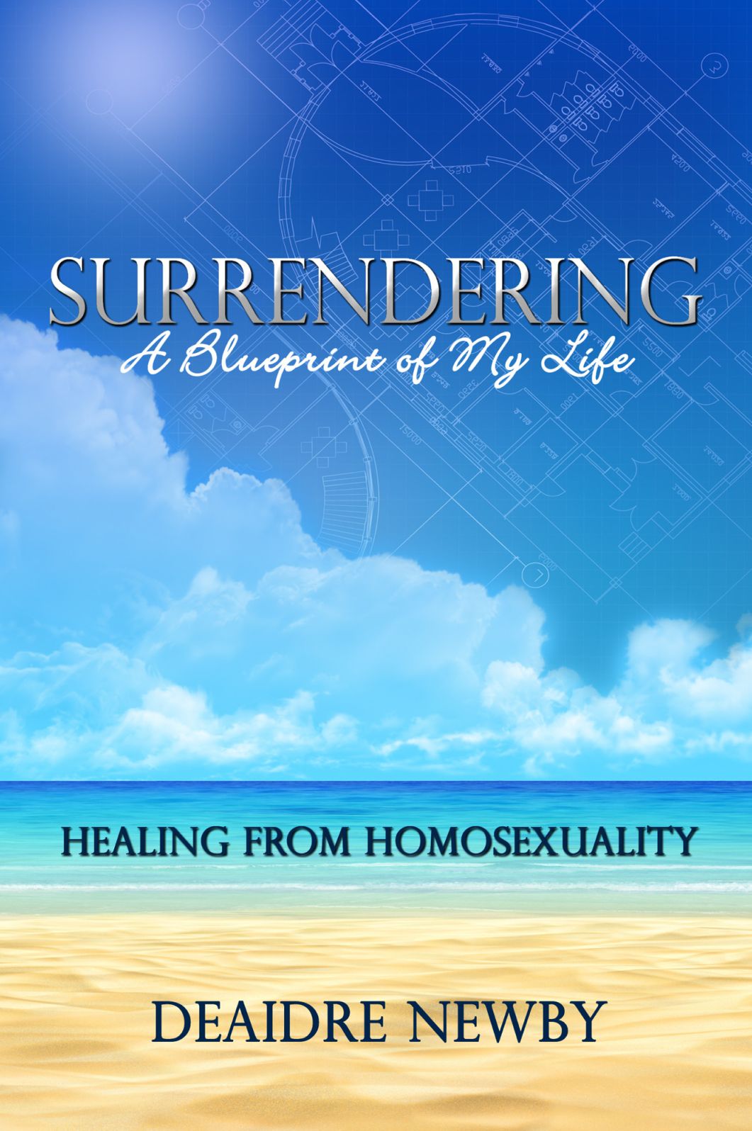 Surrendering: A Blueprint of My Life