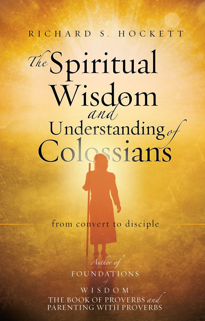 The Spiritual Wisdom and Understanding of Colossians
