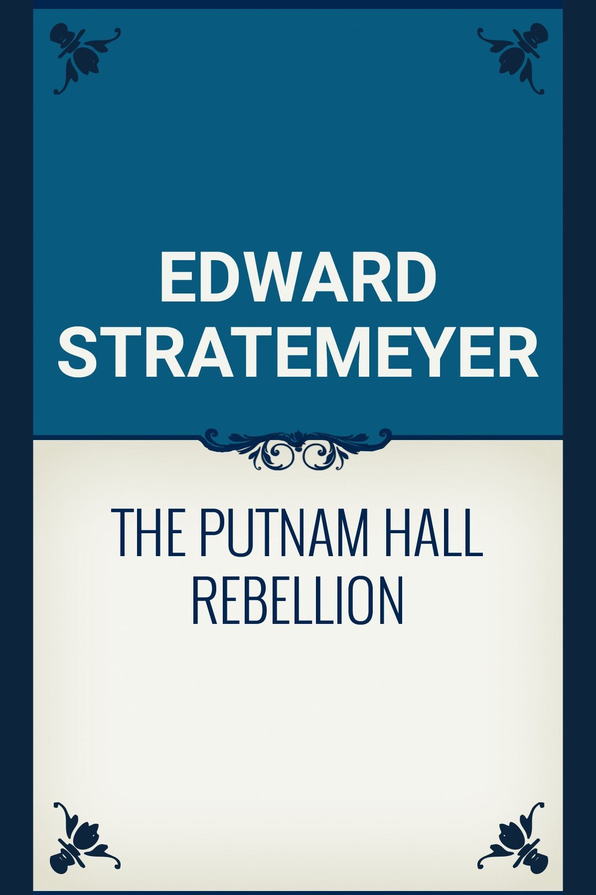 The Putnam Hall Rebellion