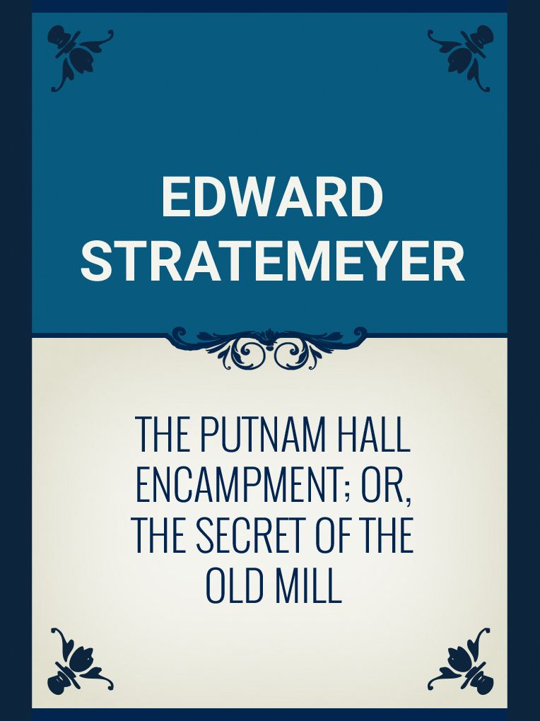 The Putnam Hall Encampment