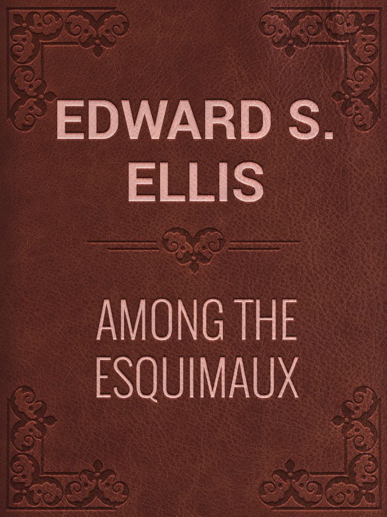 Among the Esquimaux