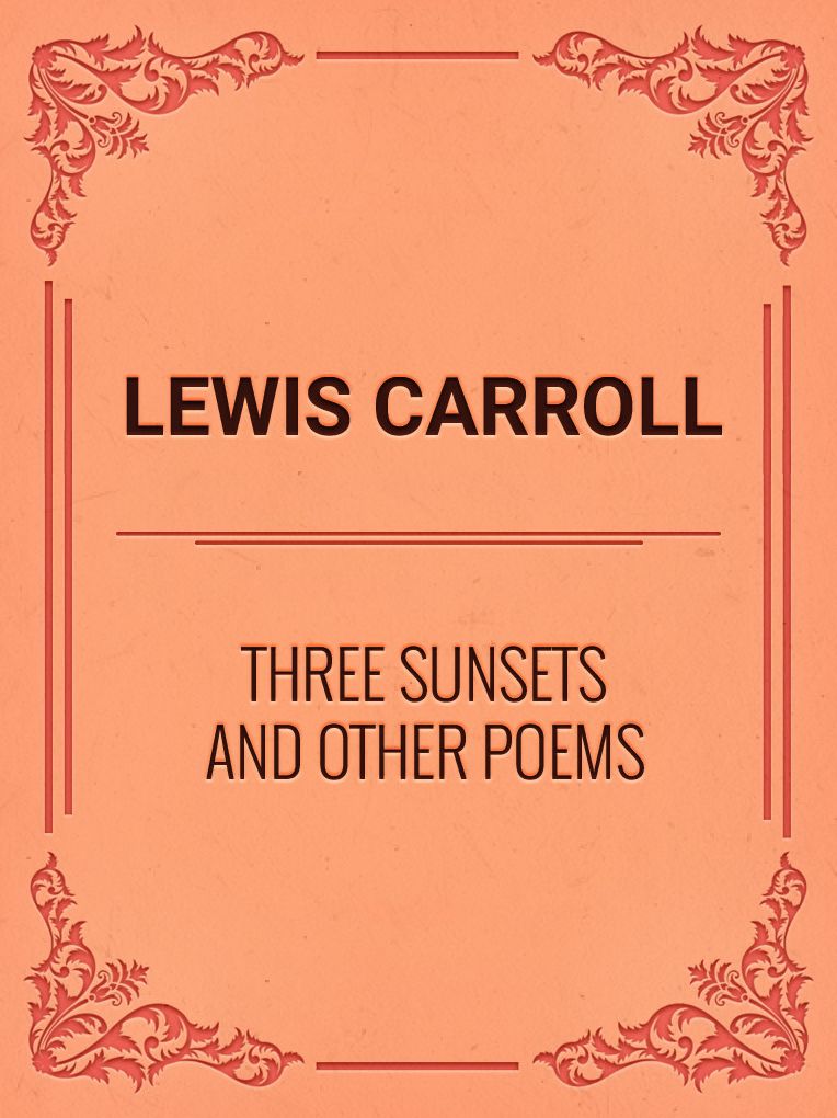Three Sunsets and Other Poems