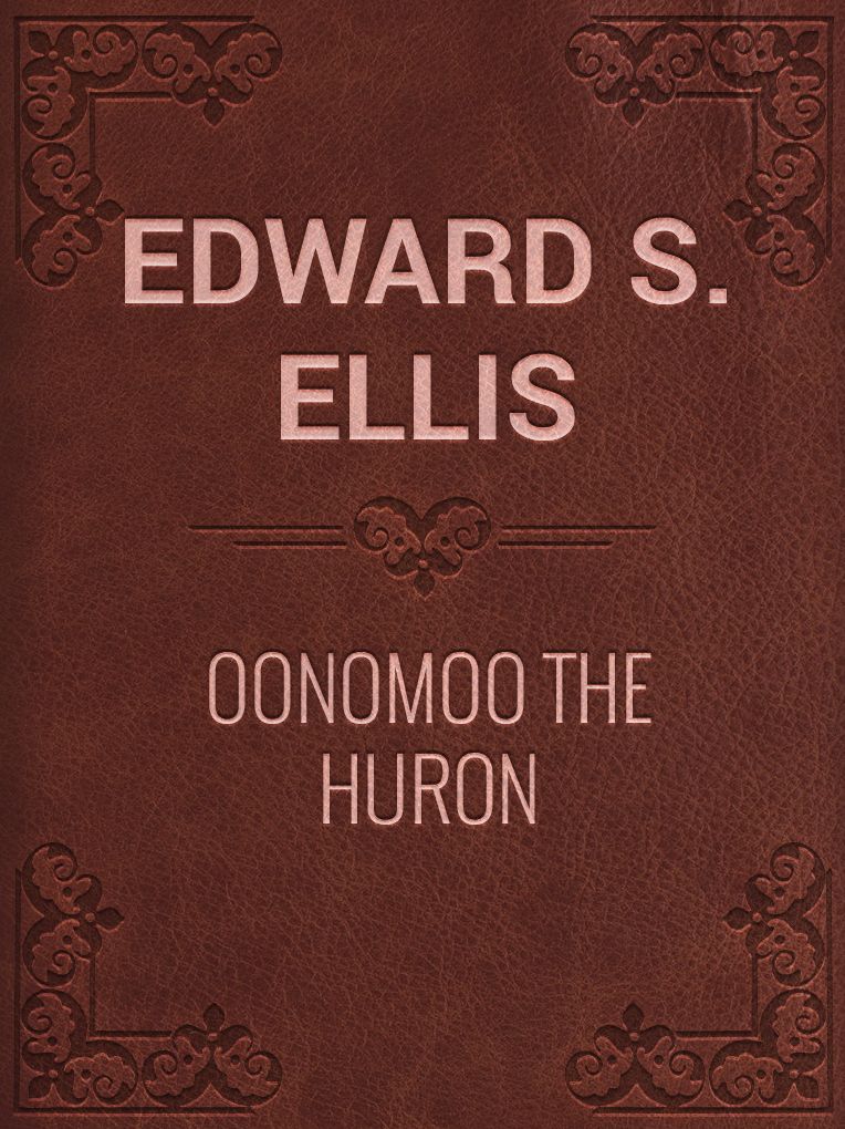Oonomoo the Huron
