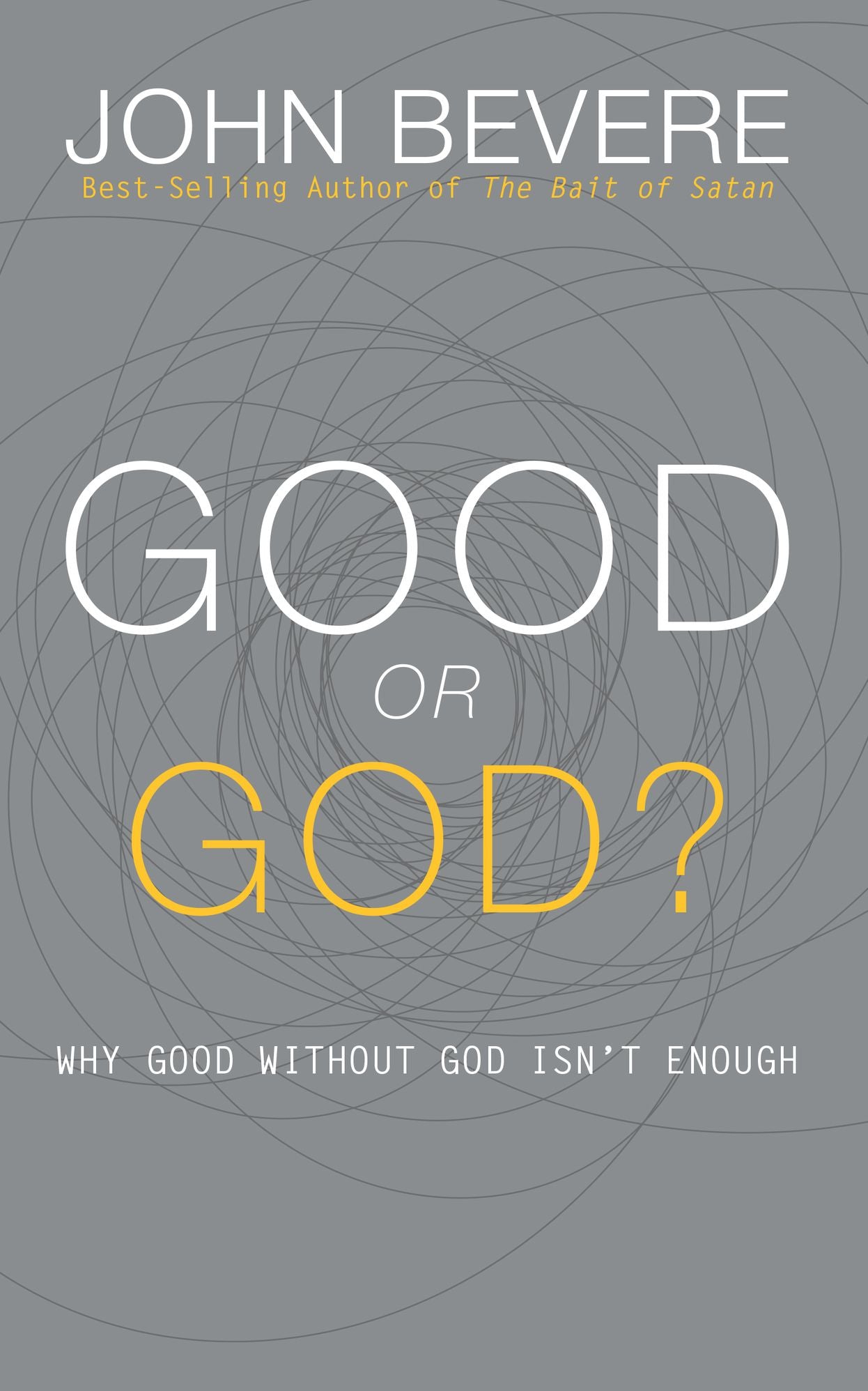 Good or God?