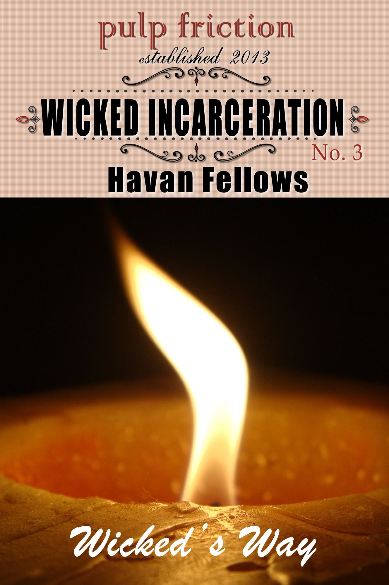 Wicked Incarceration