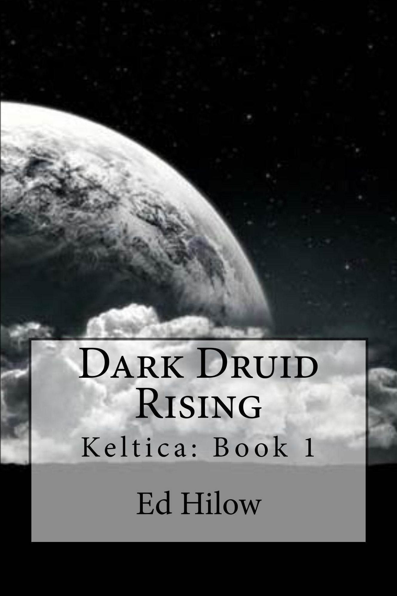 Dark Druid Rising: Keltica Book 1
