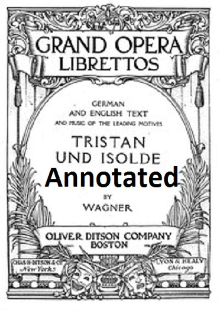 Tristan and Isolda (Annotated)