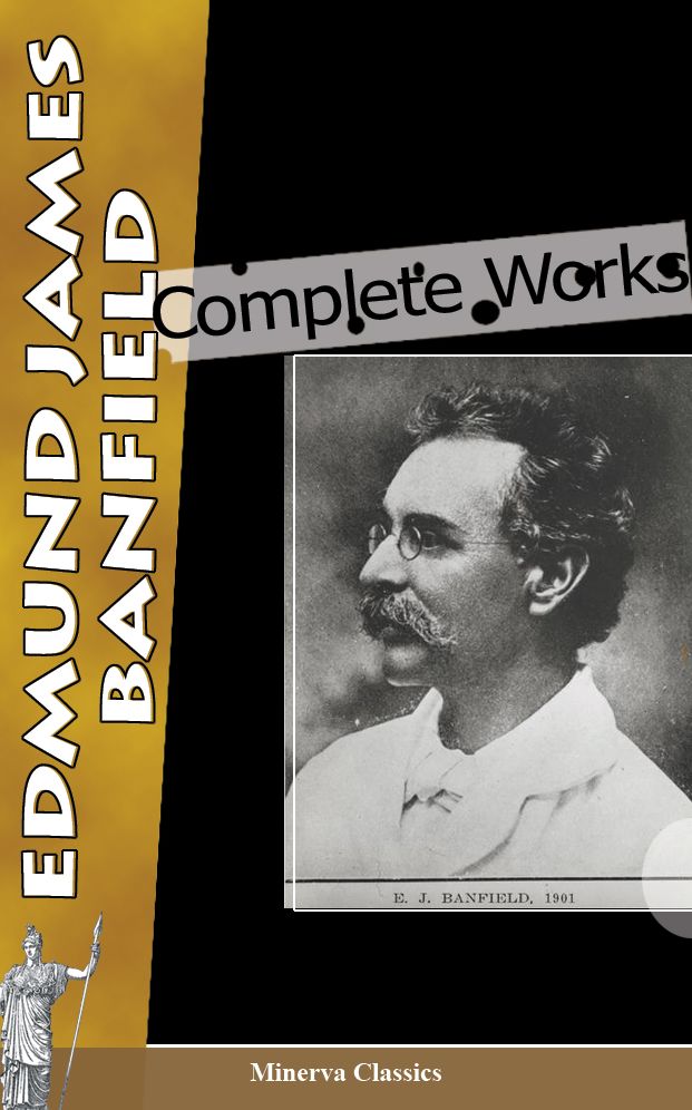 BANFIELD, EDMUND - COMPLETE WORKS