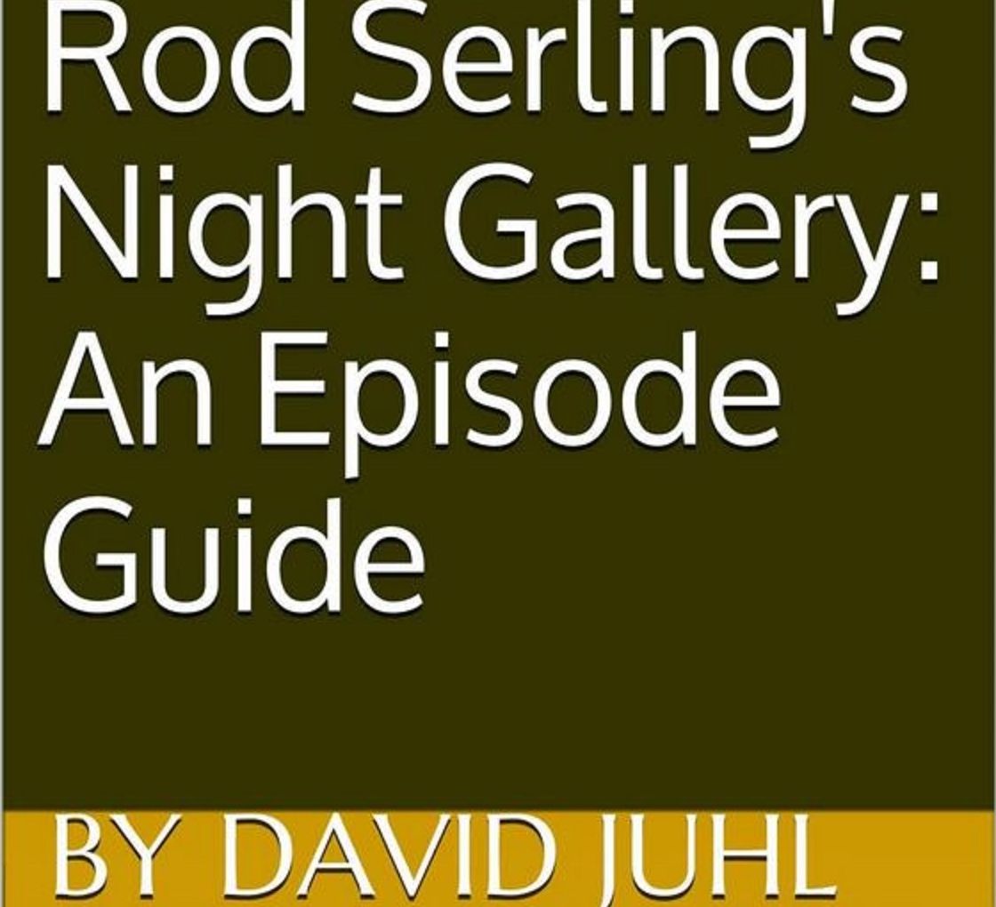 Rod Serling's Night Gallery: An Episode Guide