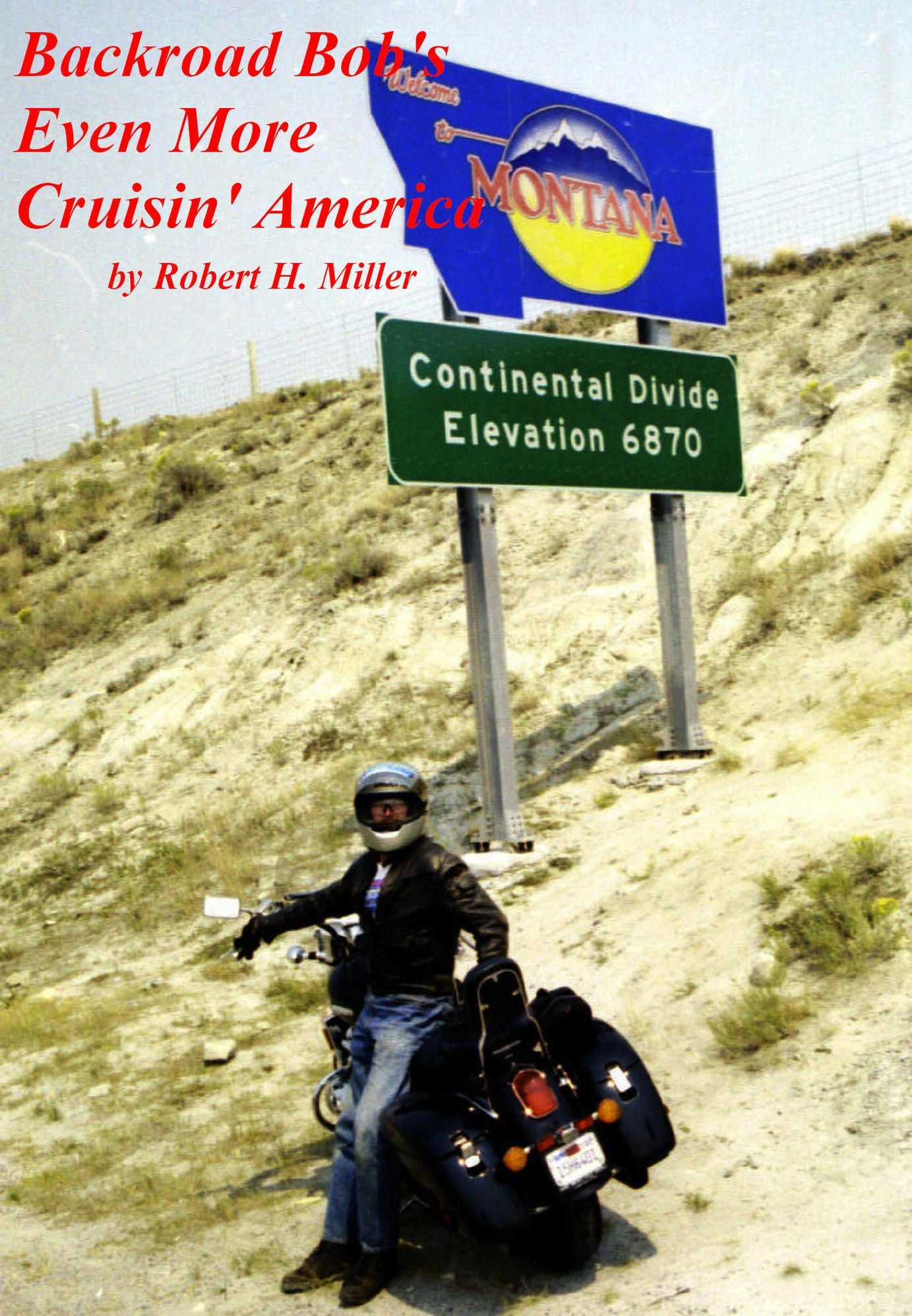 Motorcycle Road Trips (Vol. 21) Road Trips (Part II) - Even More Cruisin' America
