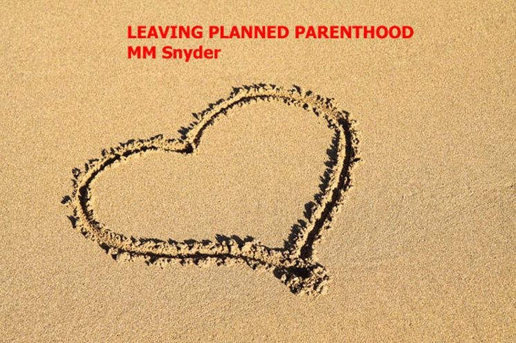 LEAVING PLANNED PARENTHOOD