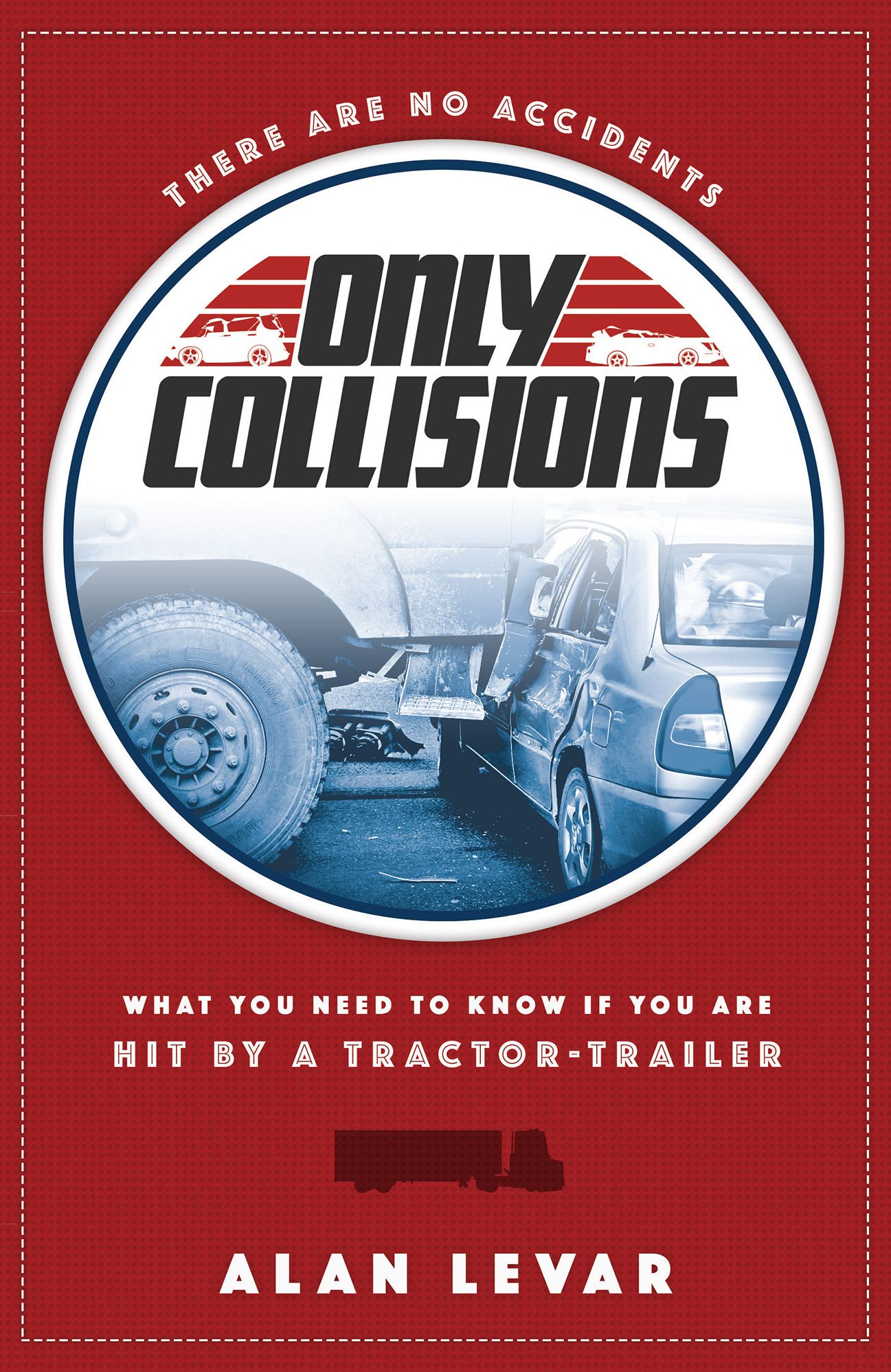 There Are No Accidents Only Collisons
