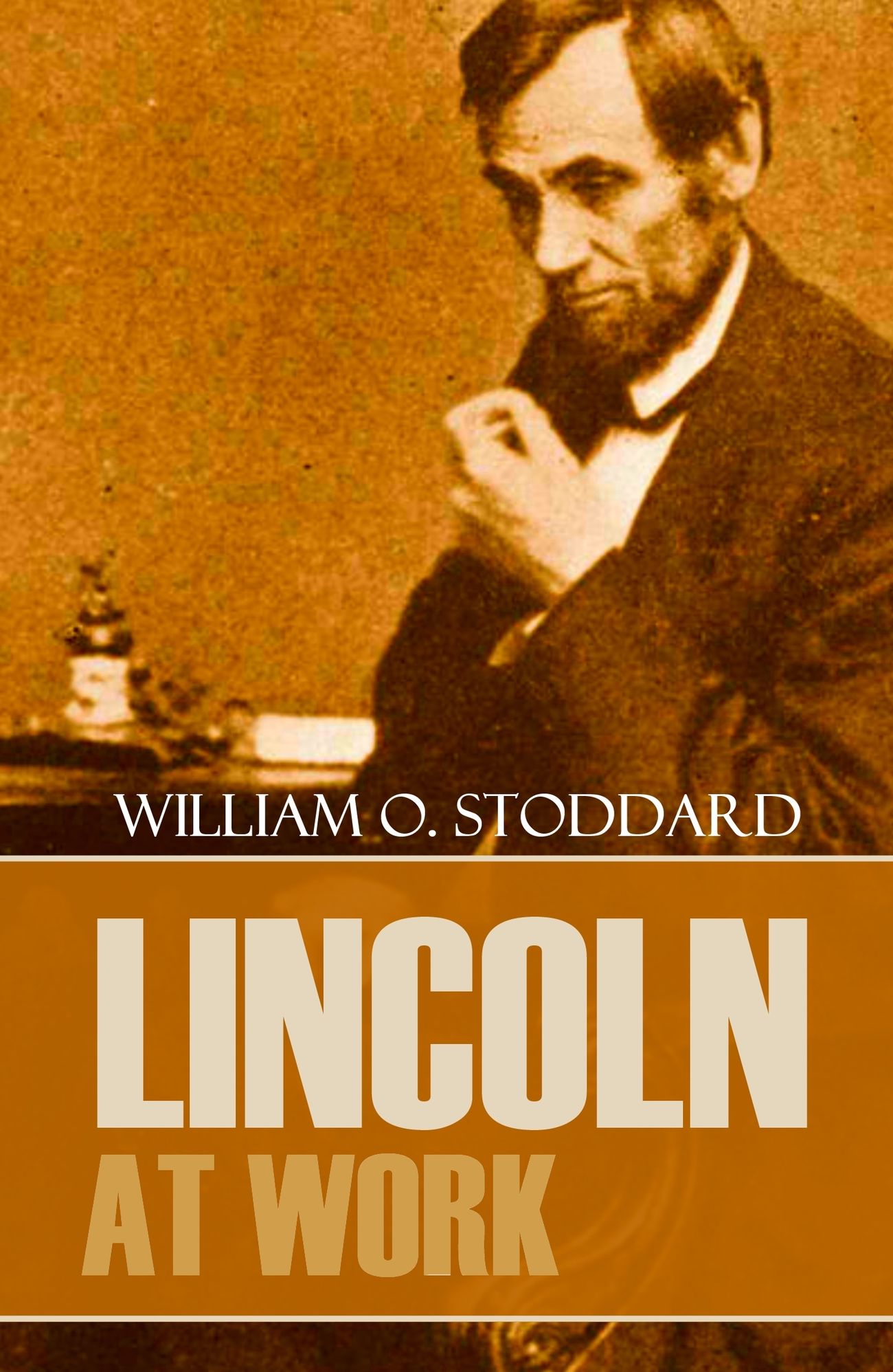 Lincoln at Work