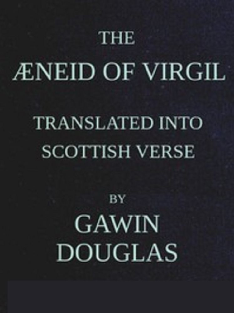 The Aeneid of Virgil Translated Into Scottish Verse (Unabridged)