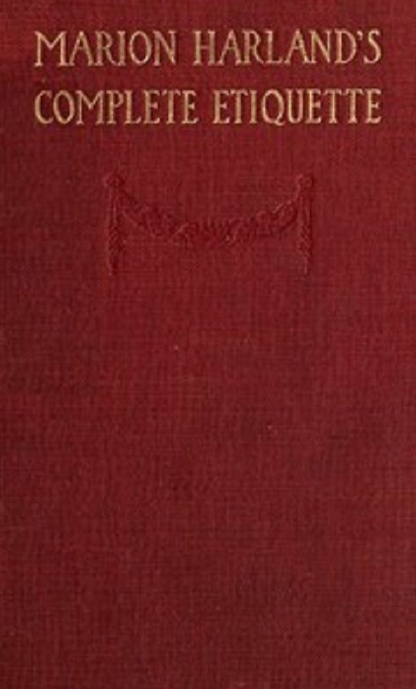 Marion Harland's Complete Etiquette (Unabridged)