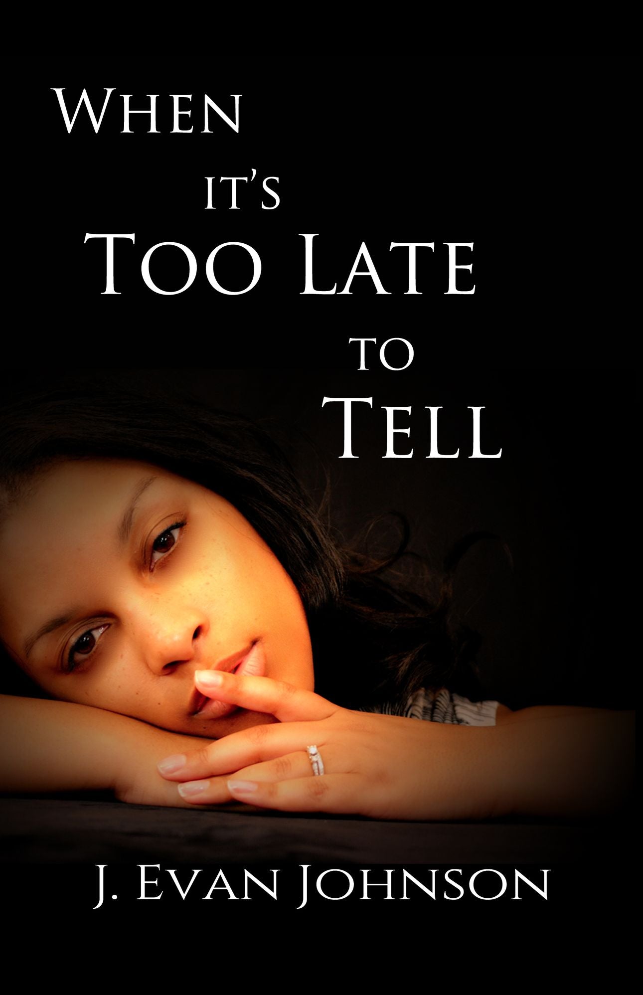 When It's Too Late To Tell