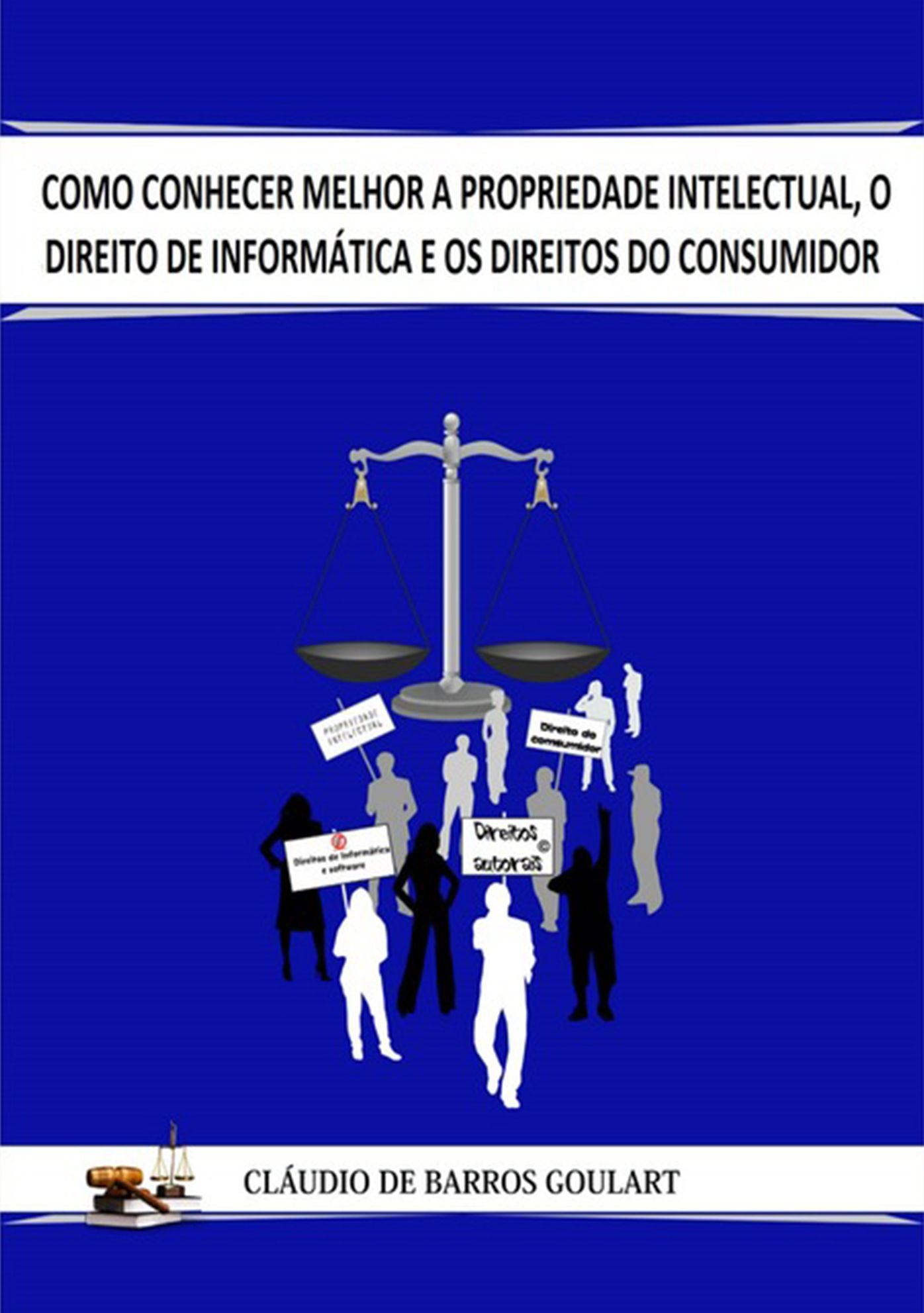 Como Conhecer Melhor A Propriedade Intelectual, O Direito De Informatica E Os Direitos Do Consumidor