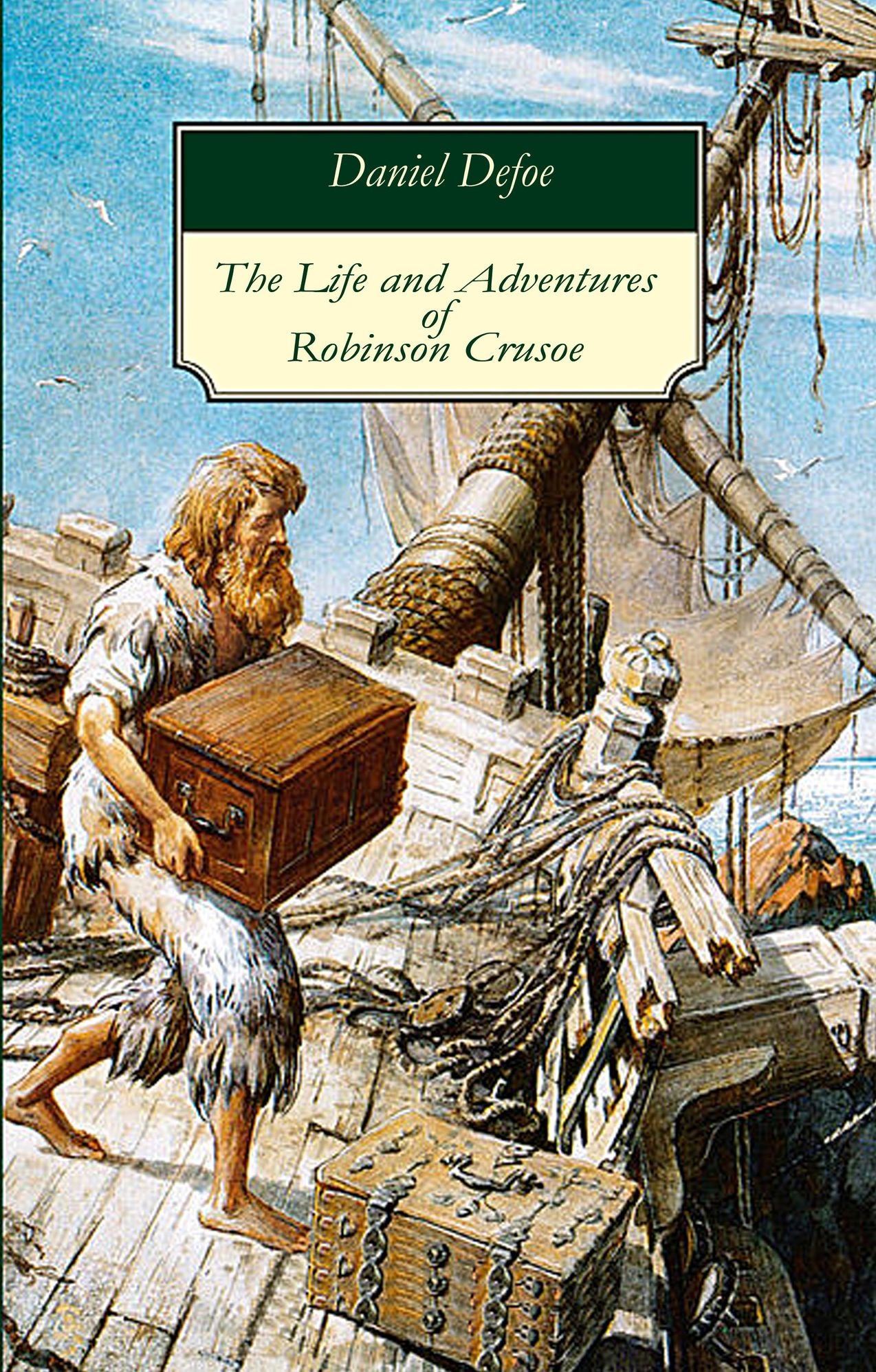 The Life and Adventures of Robinson Crusoe (illustrated)