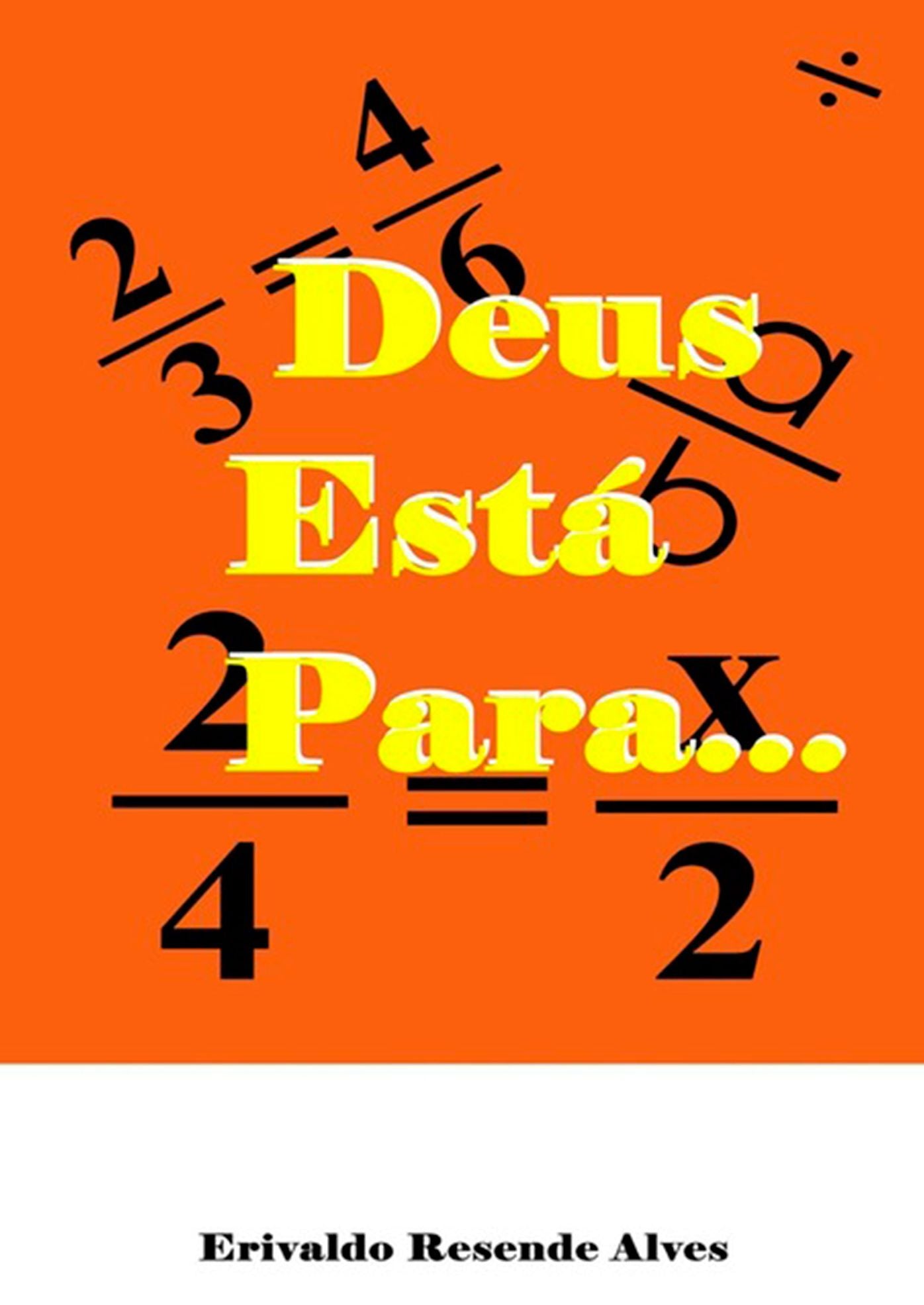 Deus Esta Para...