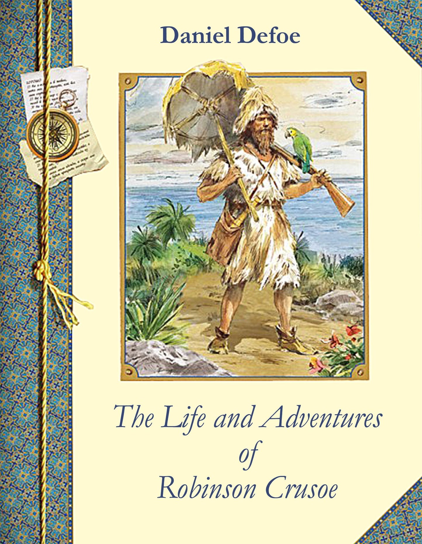 The Life and Adventures of Robinson Crusoe (illustrated)
