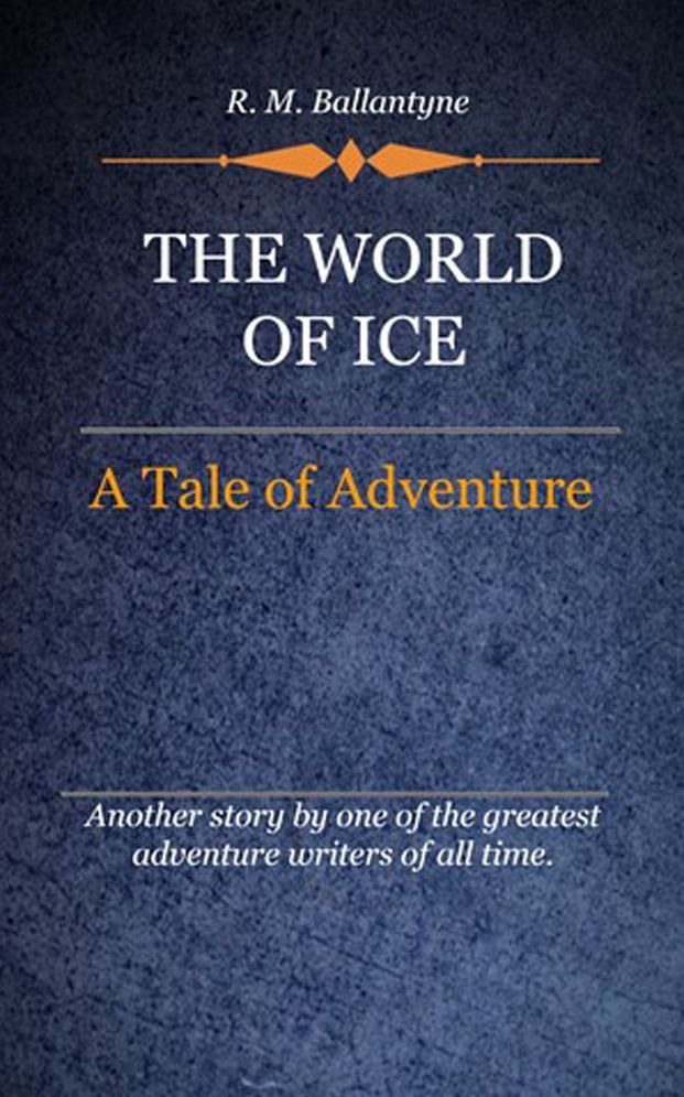 The World of Ice
