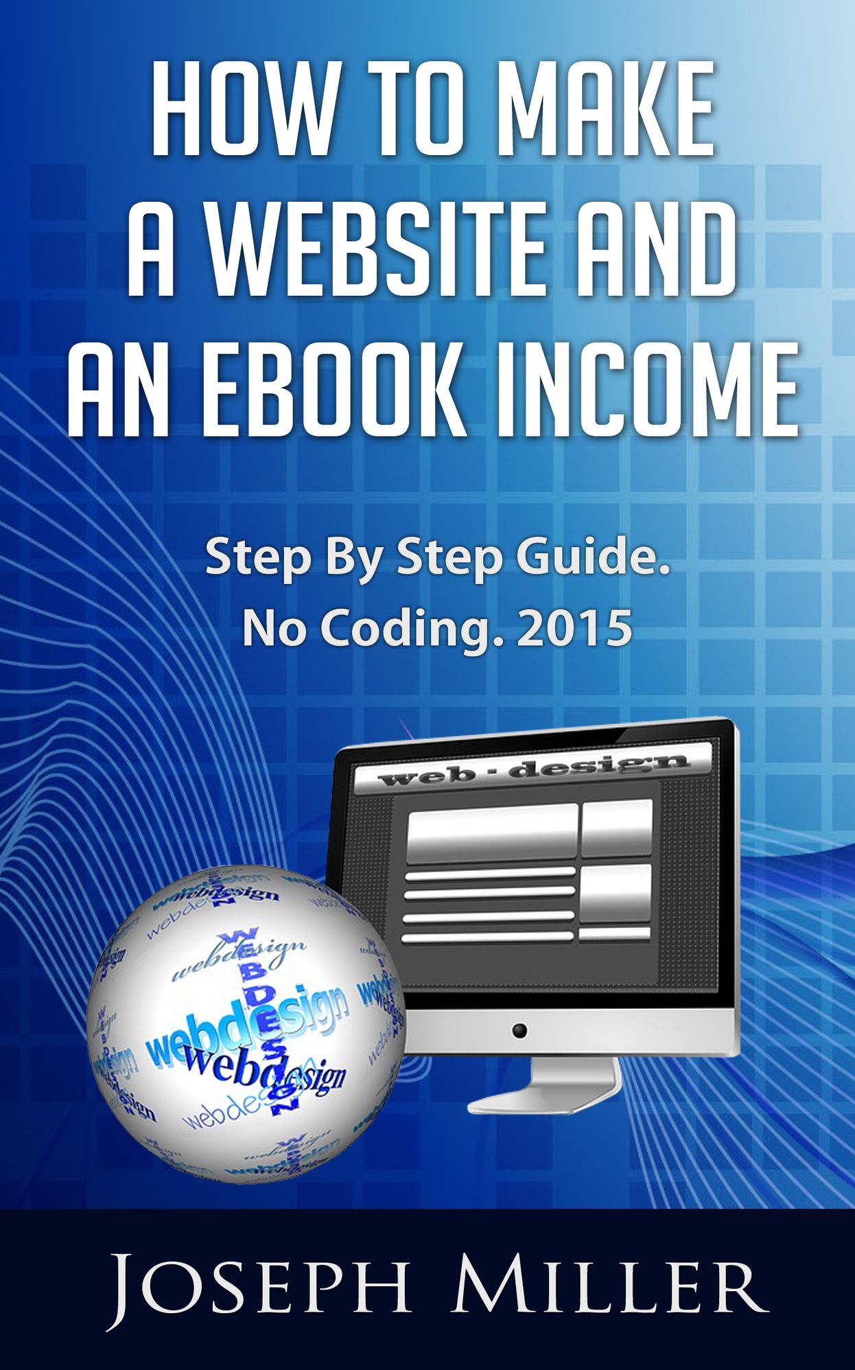 How To Make A Website And An Ebook Income