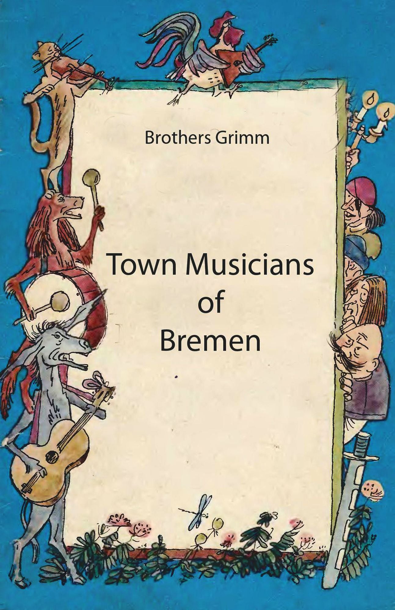 Town Musicans of Bremen (illustrated)