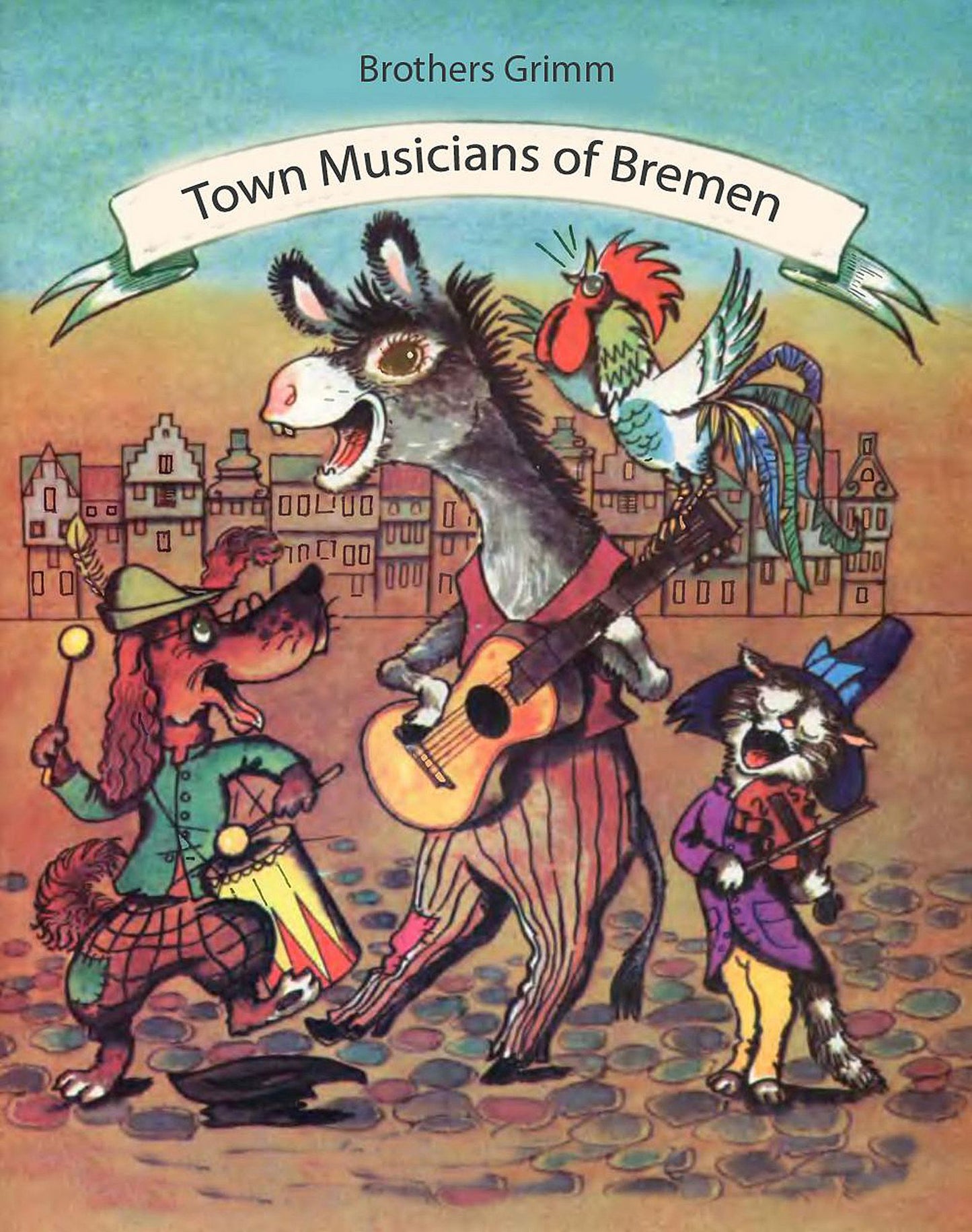 Town Musicans of Bremen (illustrated)