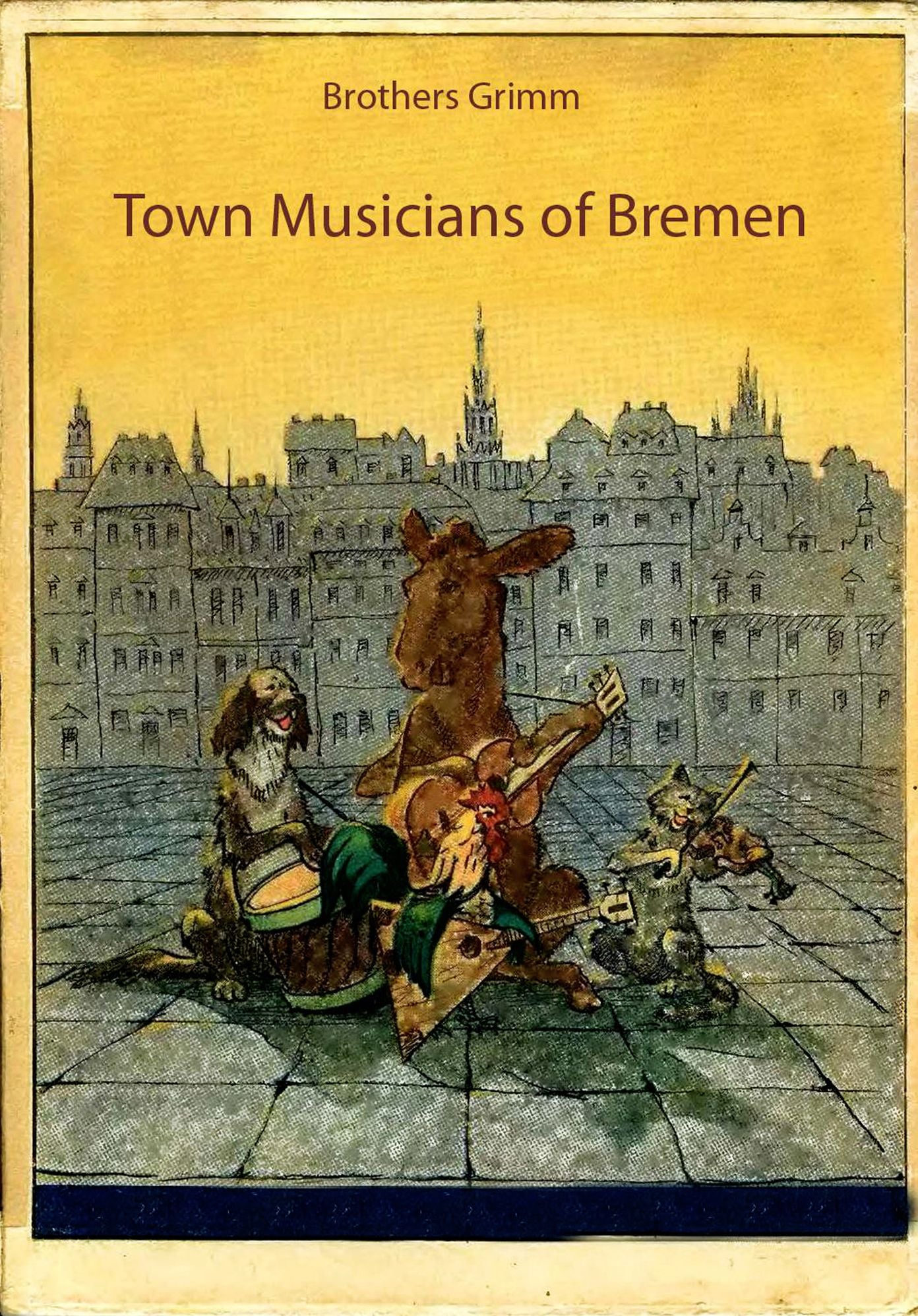 Town Musicans of Bremen (illustrated)