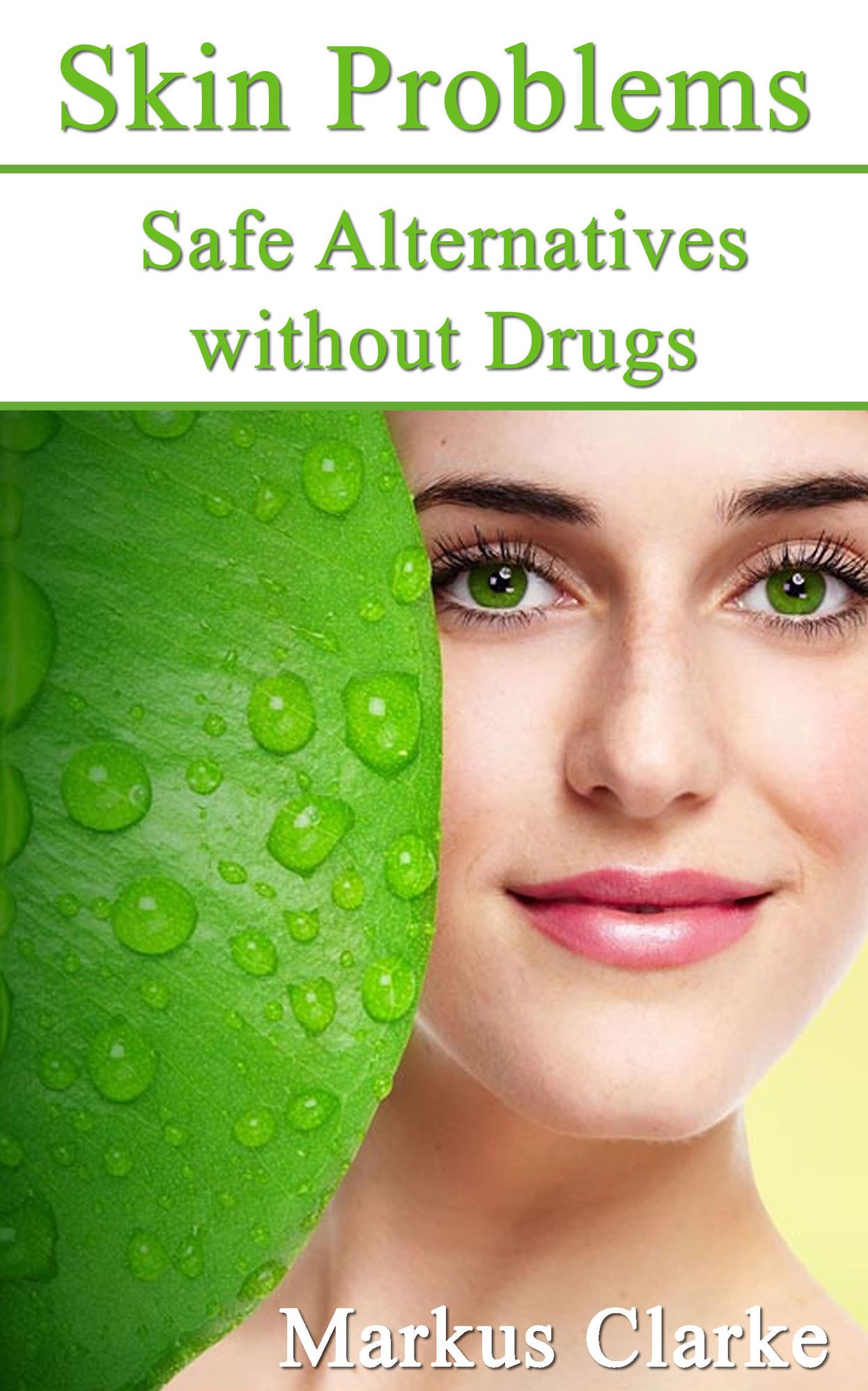 Skin Problems: Safe Alternative Without Drugs