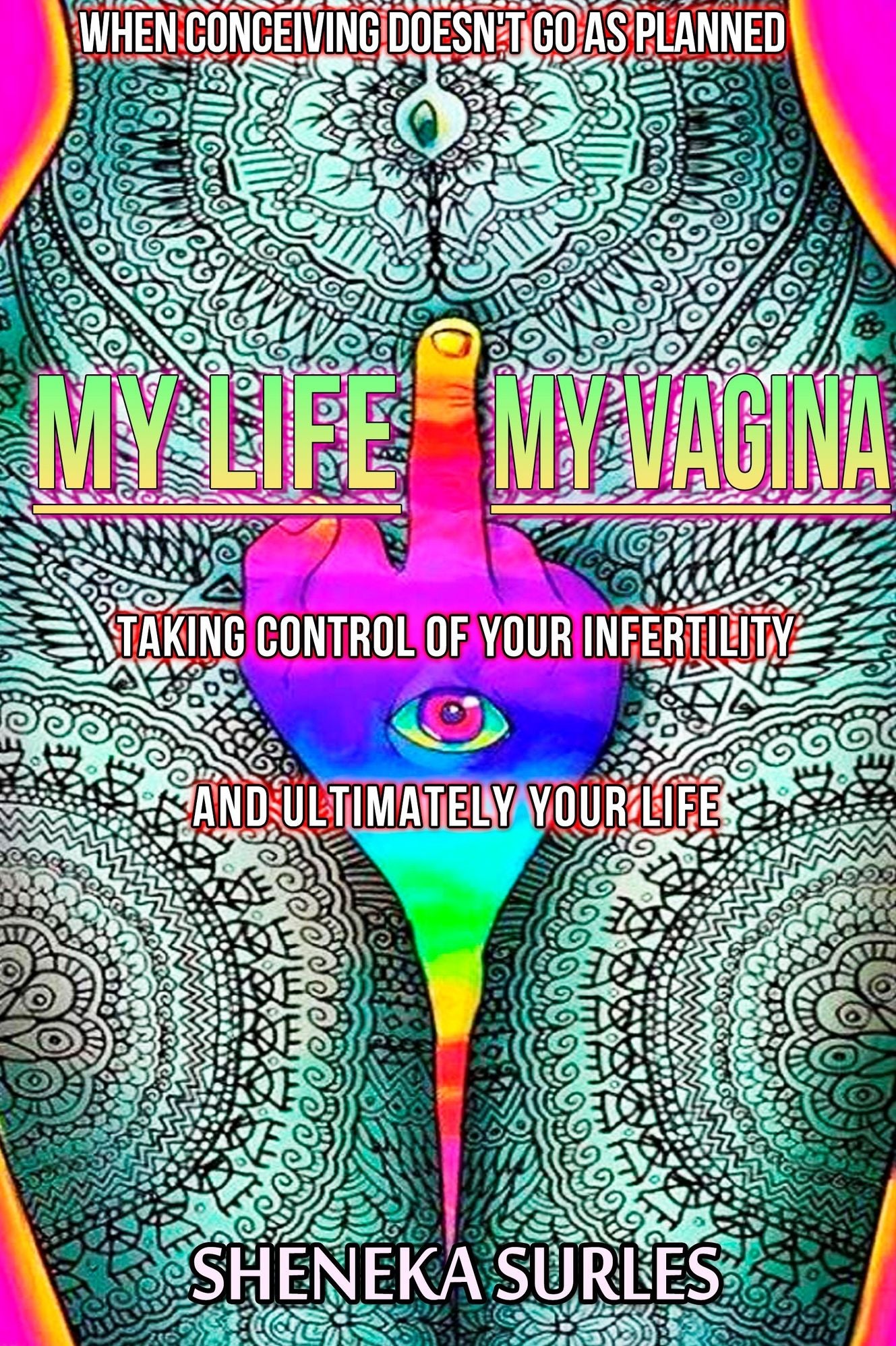 My Life My Vagina