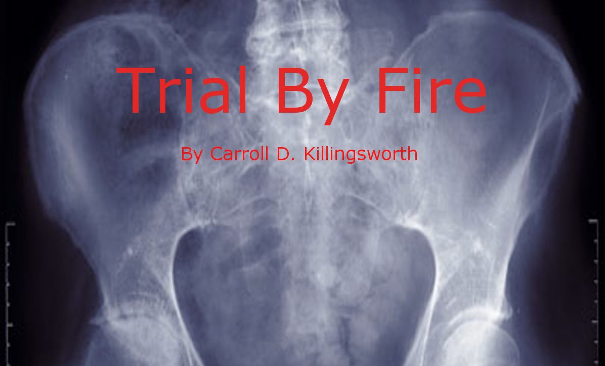 Trial By Fire