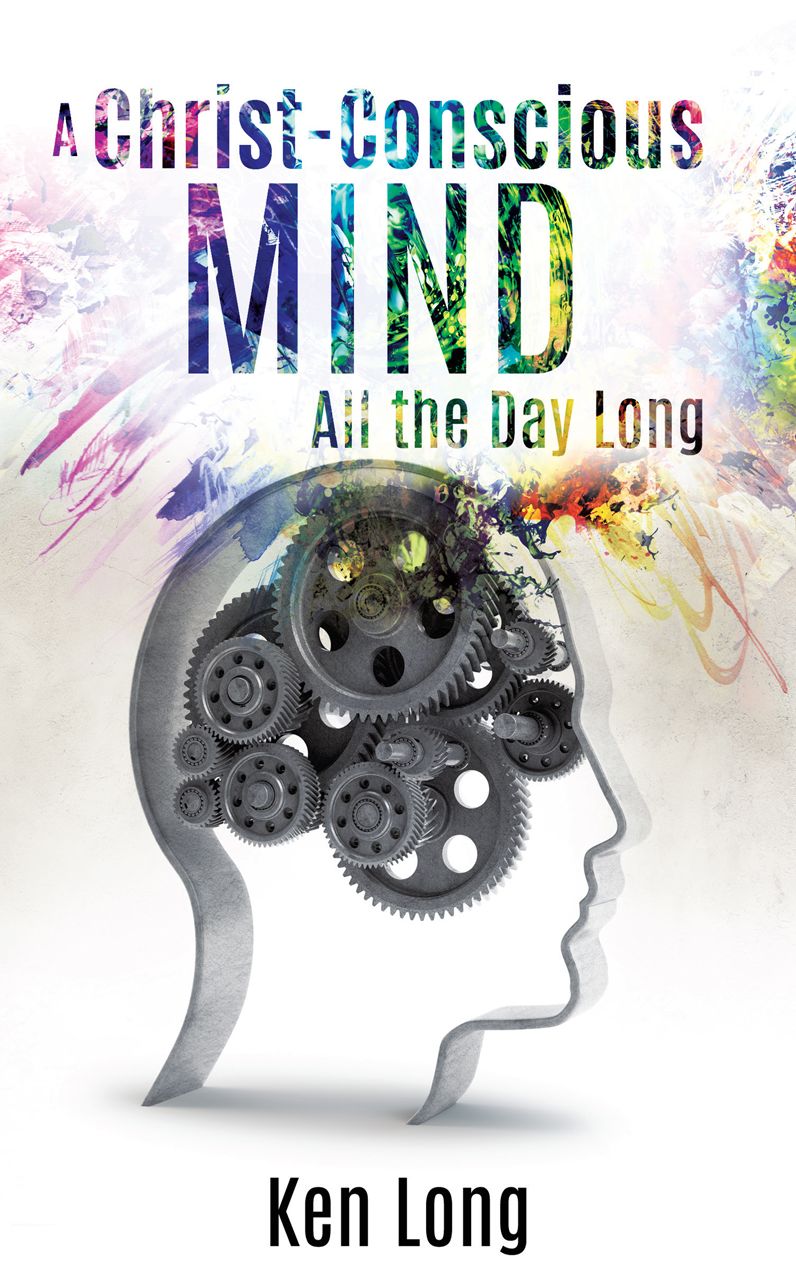 A Christ-Conscious Mind - All the Day Long