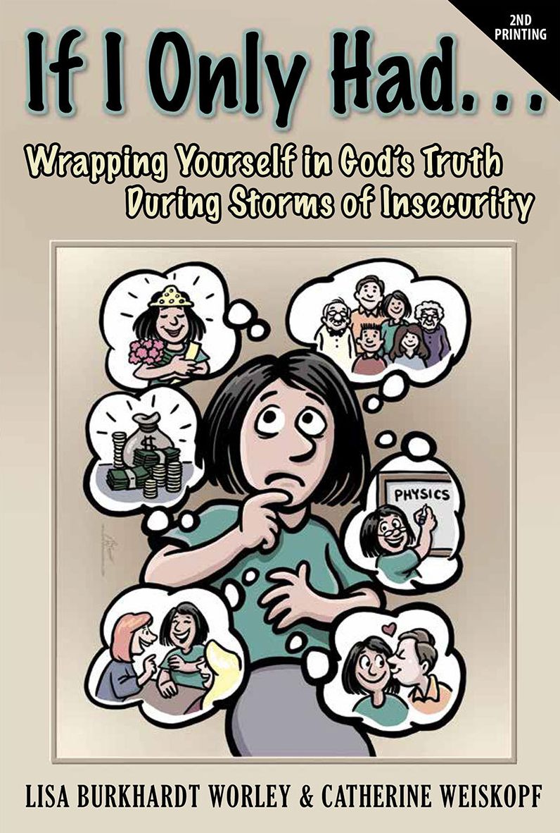 If I Only Had...Wrapping Yourself in God's Truth During Storms of Insecurity