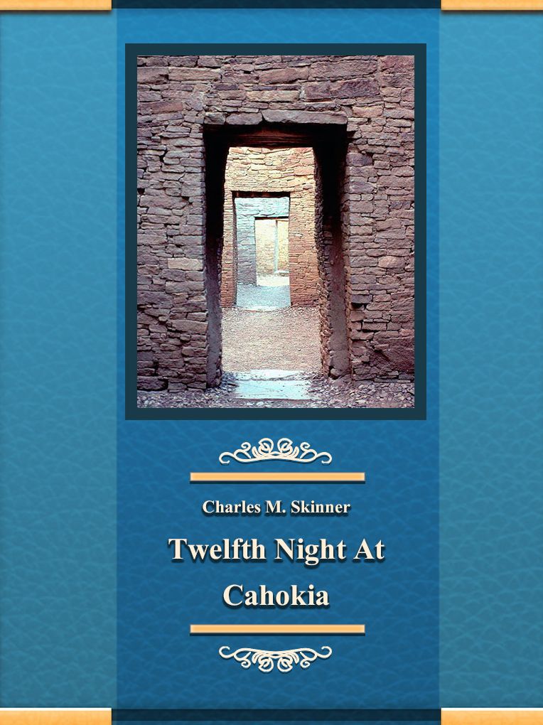 Twelfth Night At Cahokia