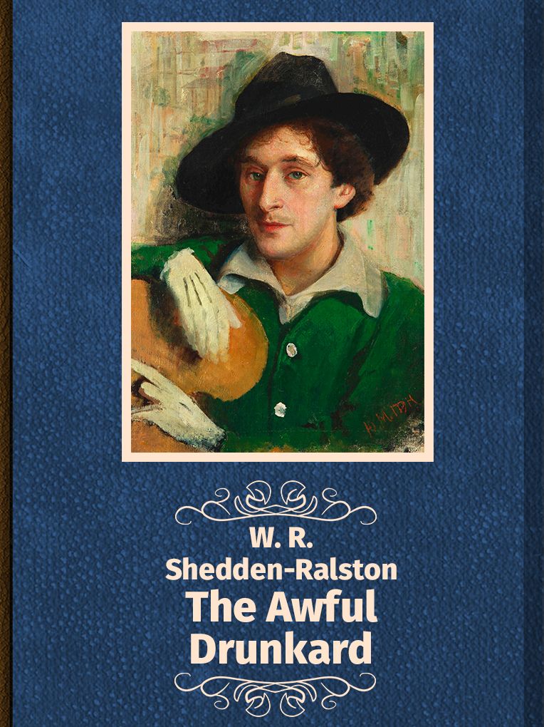 The Awful Drunkard